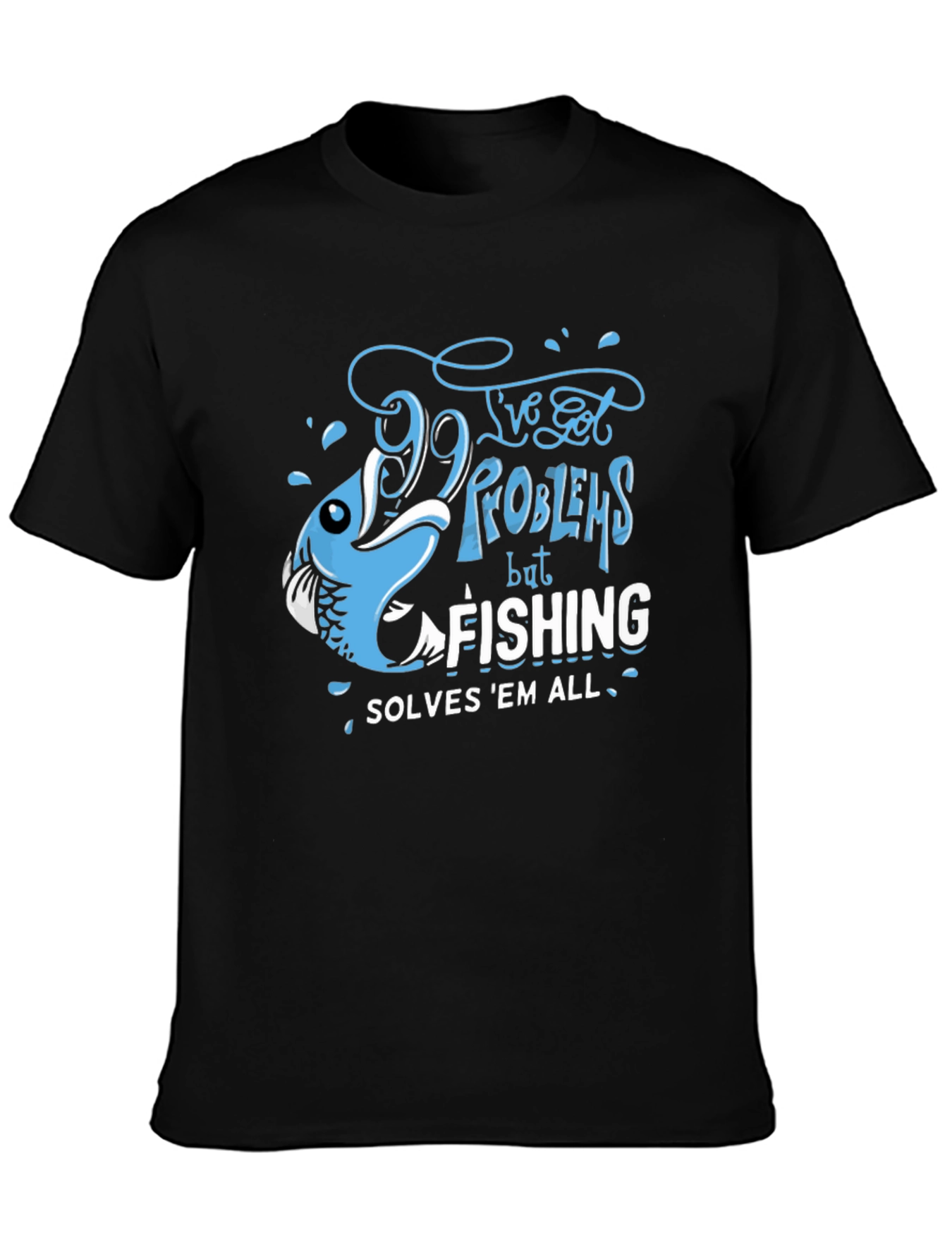 Fishing Solves All T-Shirt