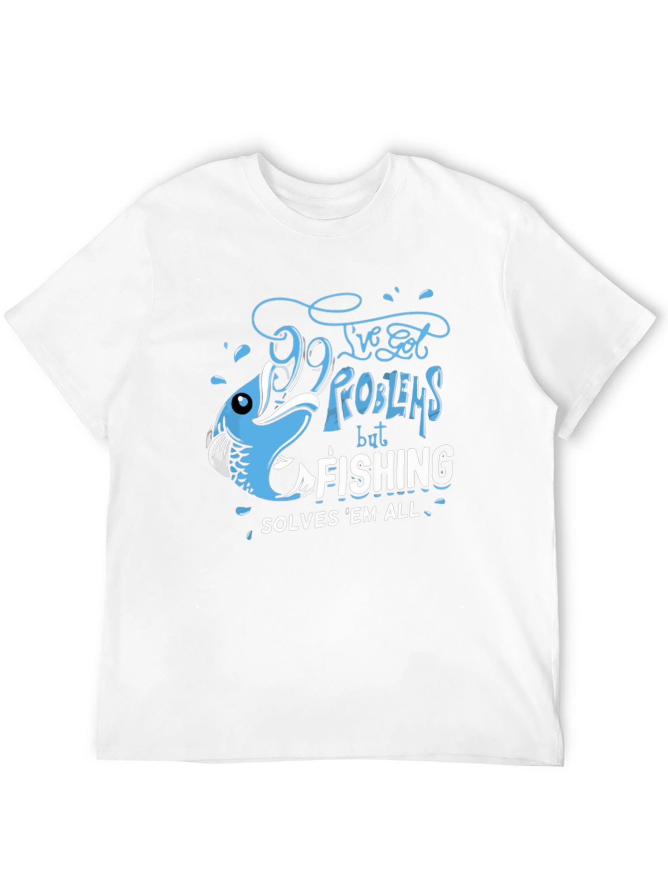 Fishing Solves All T-Shirt