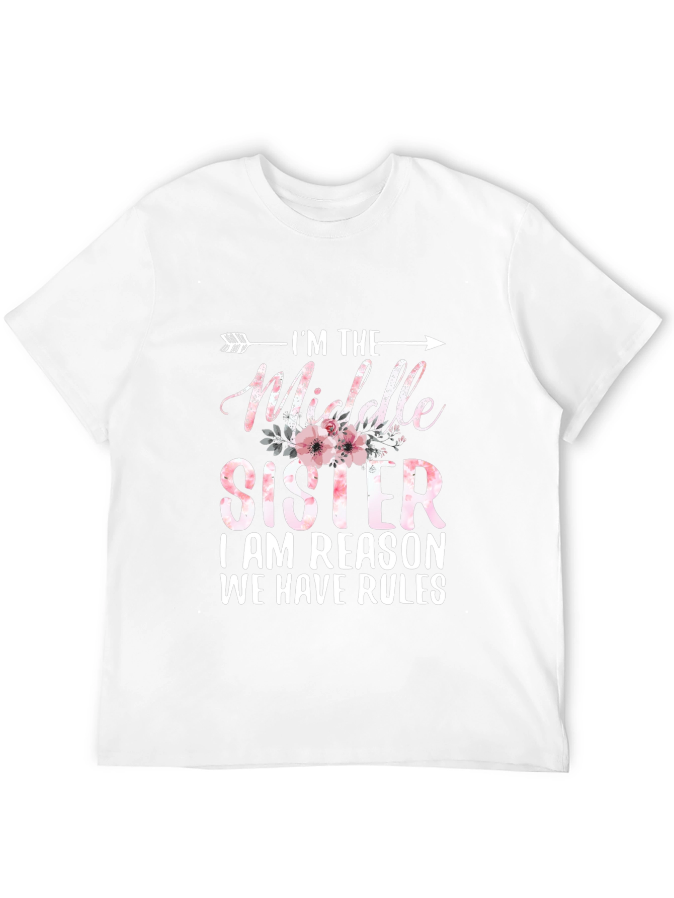 Im The Middle Sister T-Shirt - Funny Sibling Tee