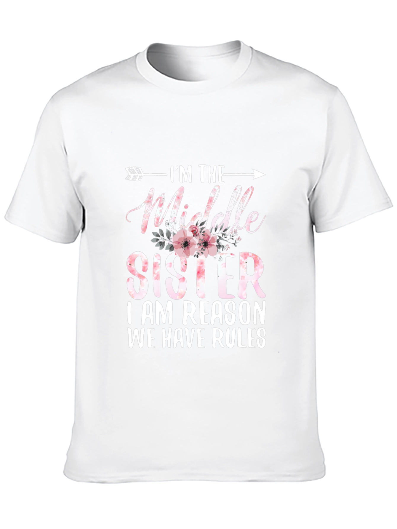 Im The Middle Sister T-Shirt - Funny Sibling Tee