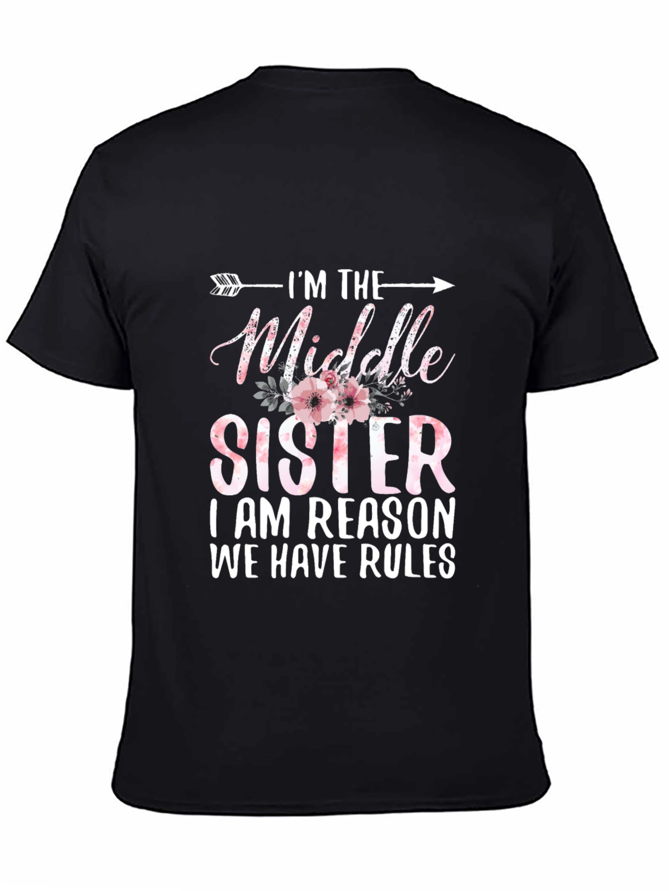 Im The Middle Sister T-Shirt - Funny Sibling Tee