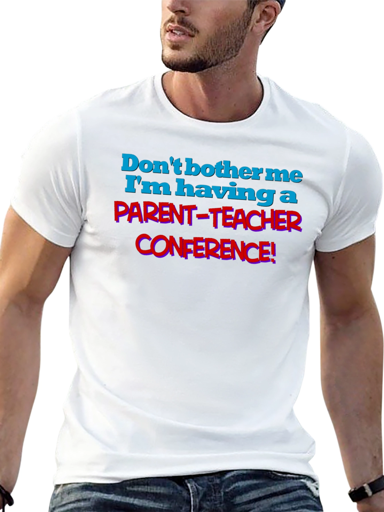 Parent-Teacher Conference T-Shirt