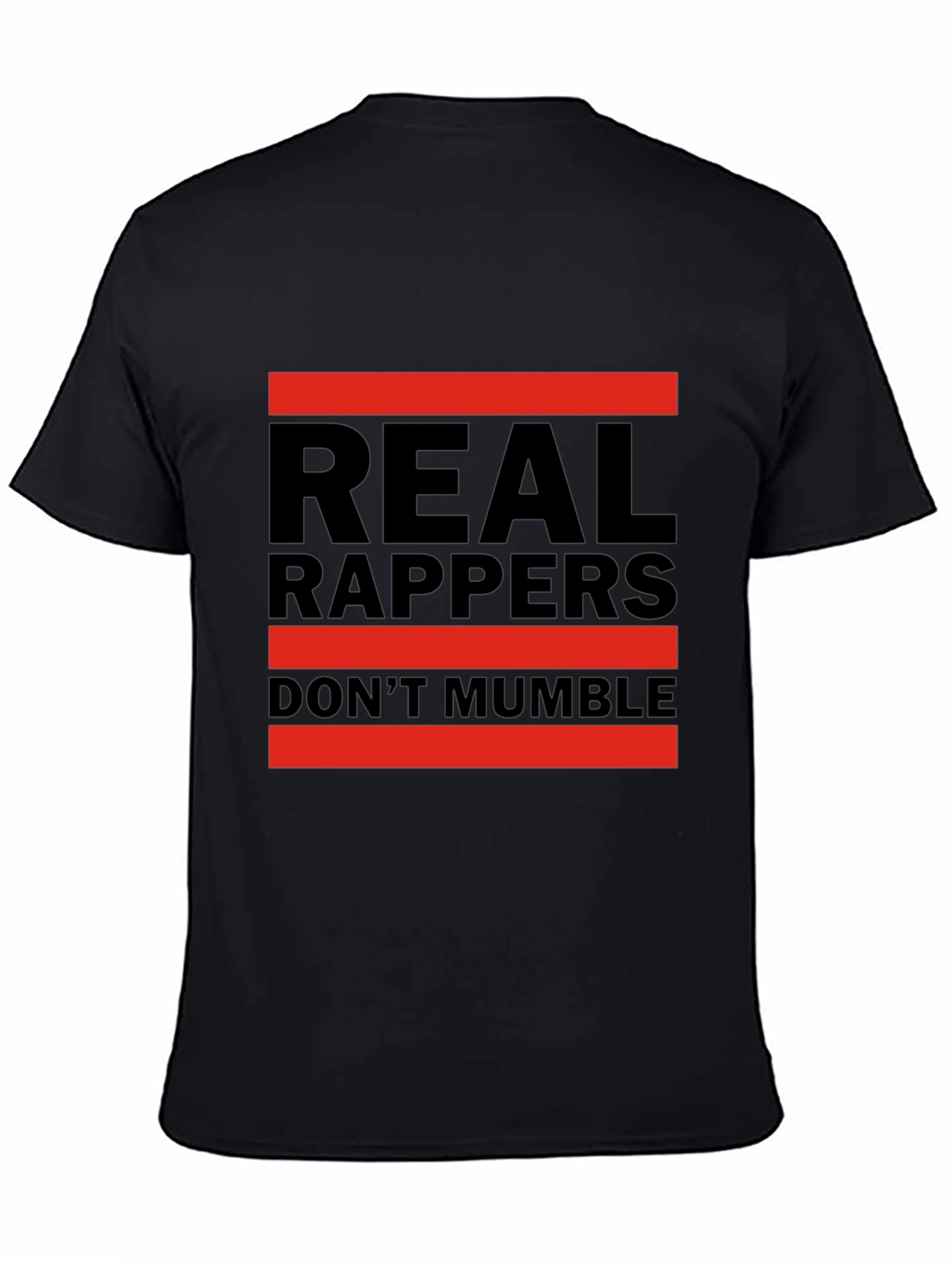 Real Rappers Dont Mumble Graphic Tee