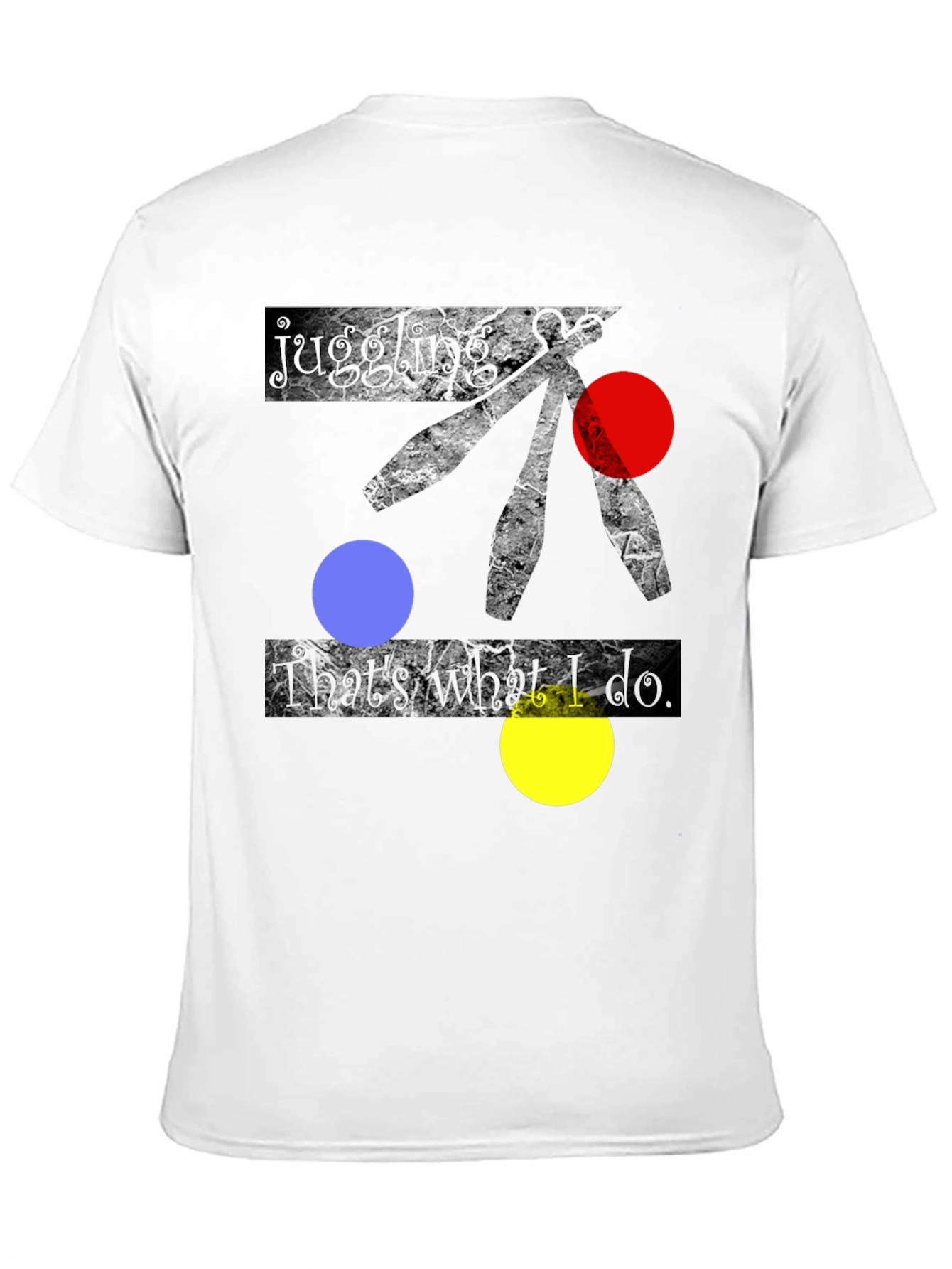Juggling is what I do Black T-shirt