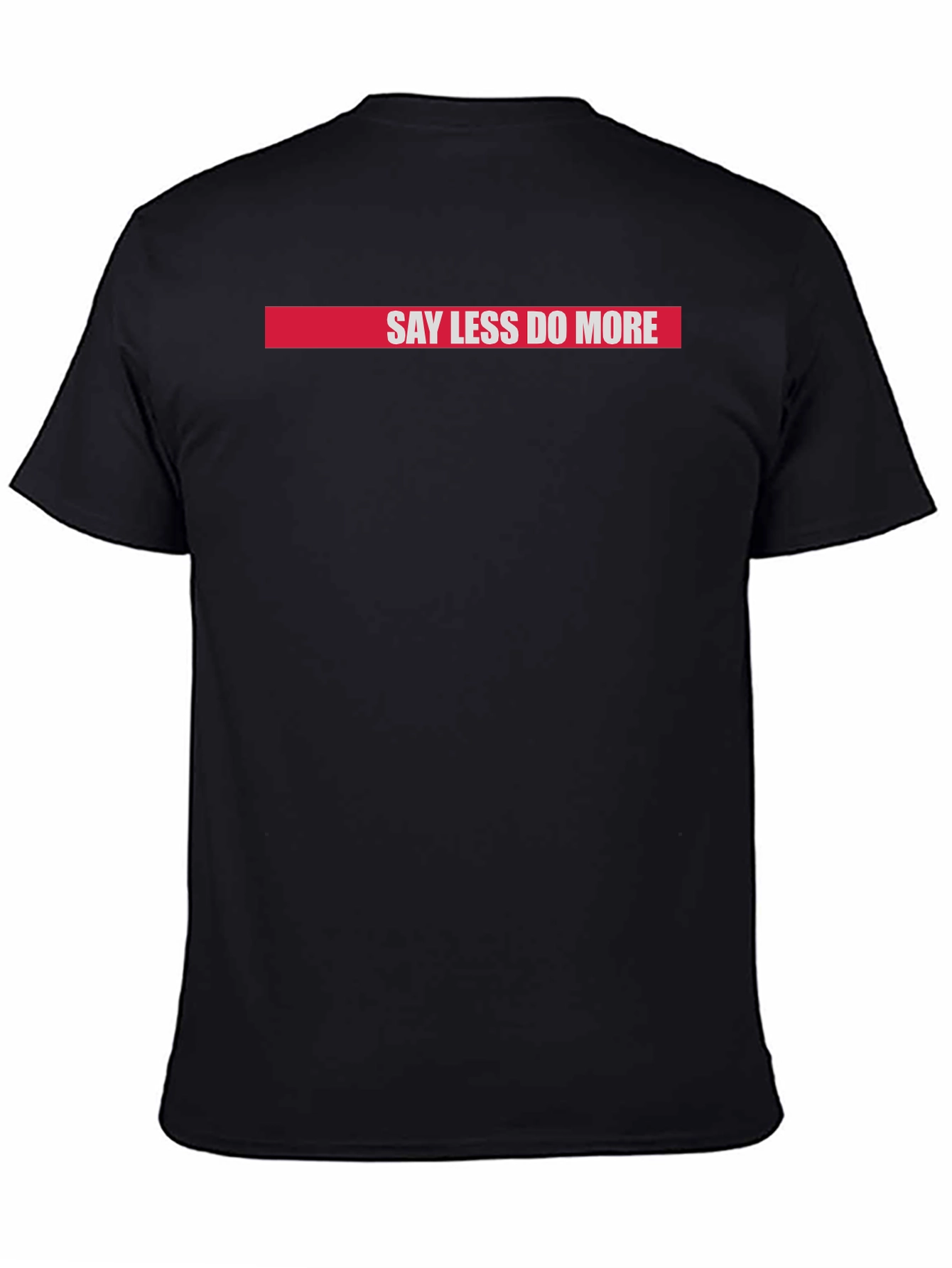 Say Less Do More Graphic Tee - Black