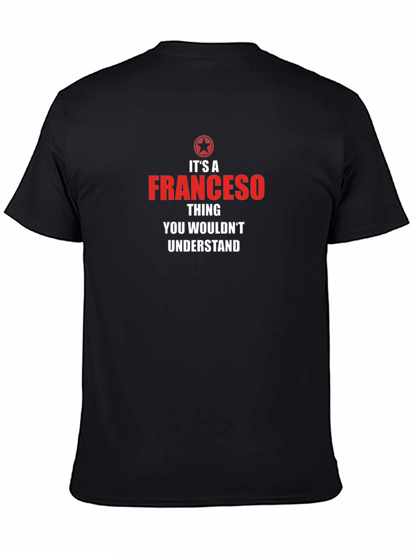Its a Franceso Thing T-Shirt