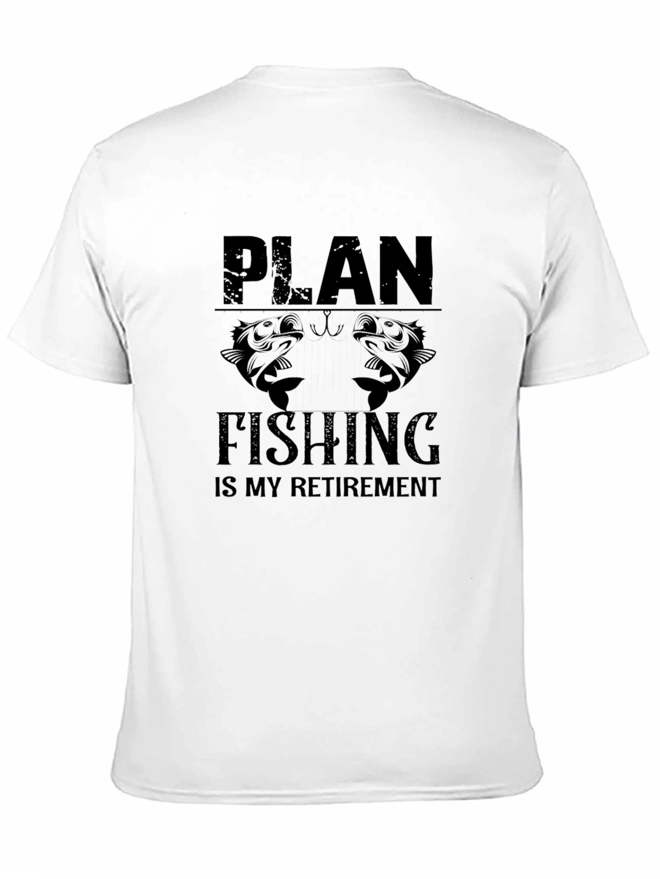 Plan Fishing Retirement T-Shirt - Black