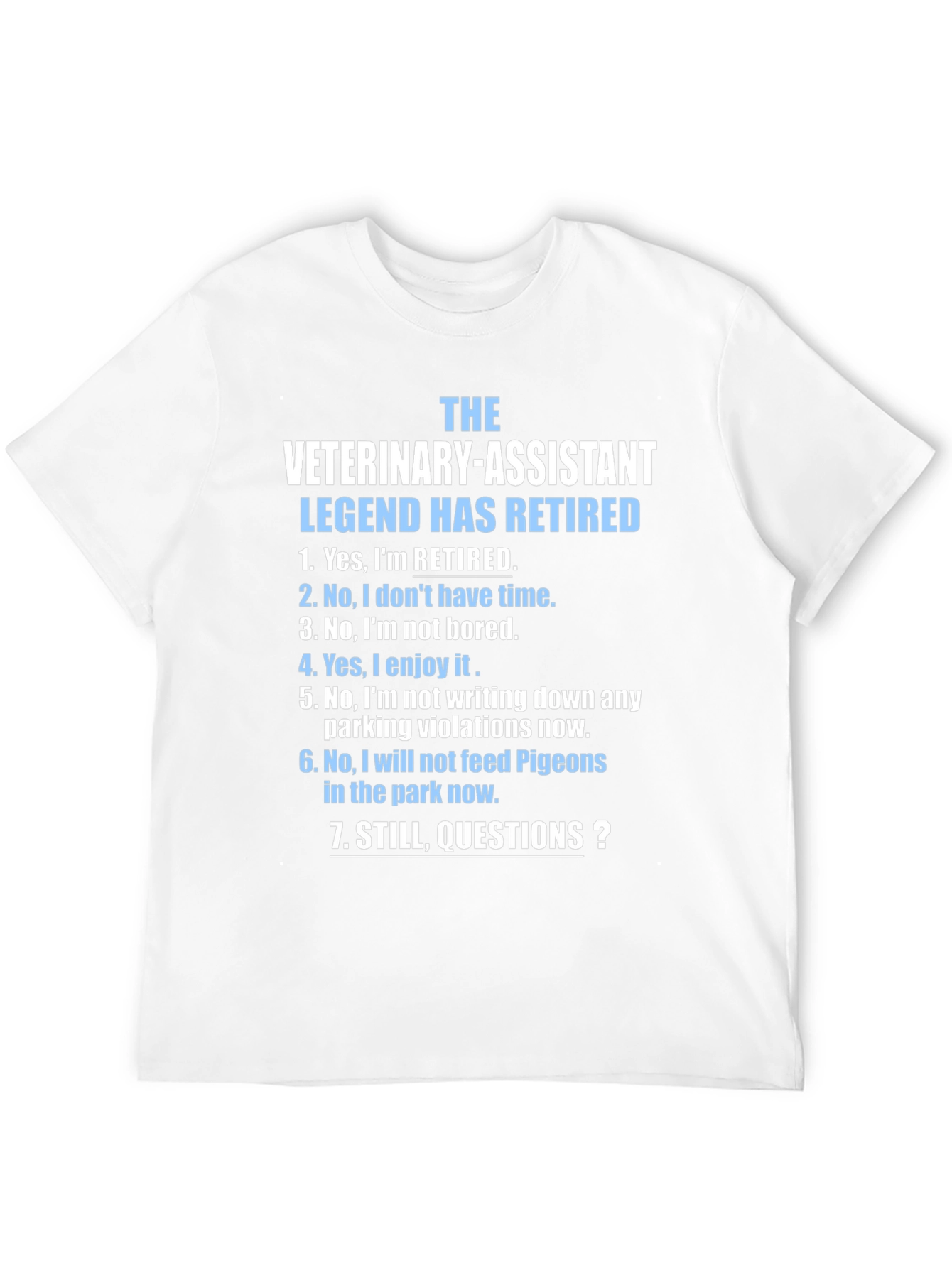 Retired Veterinary Assistant T-Shirt