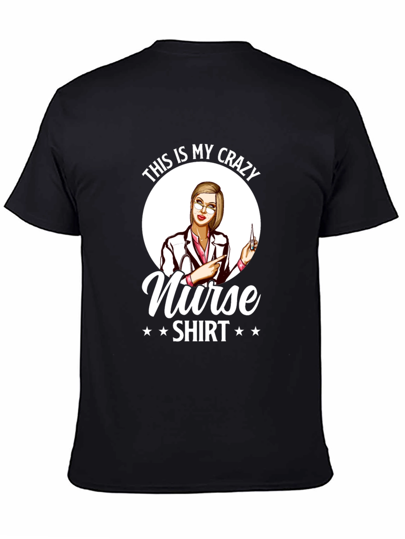 Crazy Nurse Shirt - Funny Graphic Tee