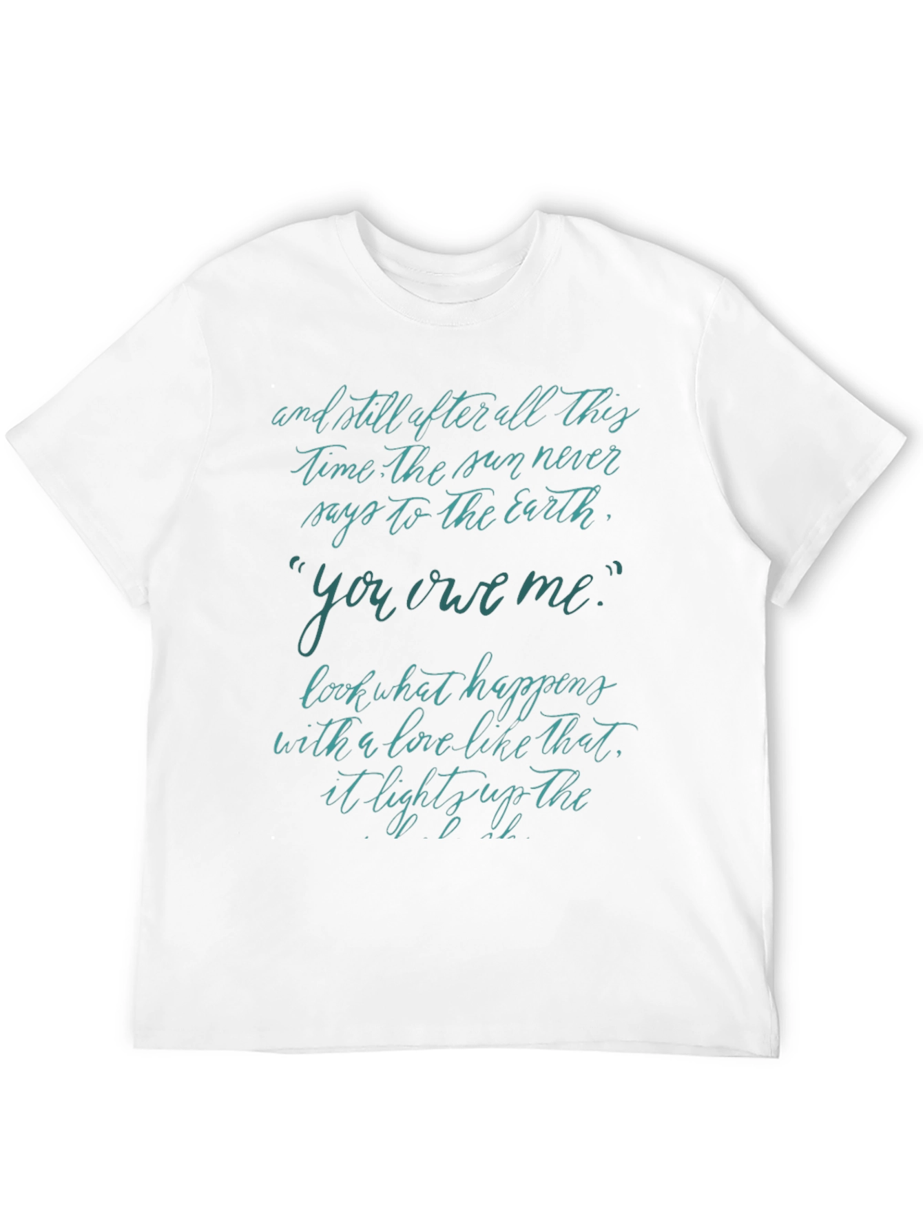 Inspirational Quote Tee - You Owe Me Design
