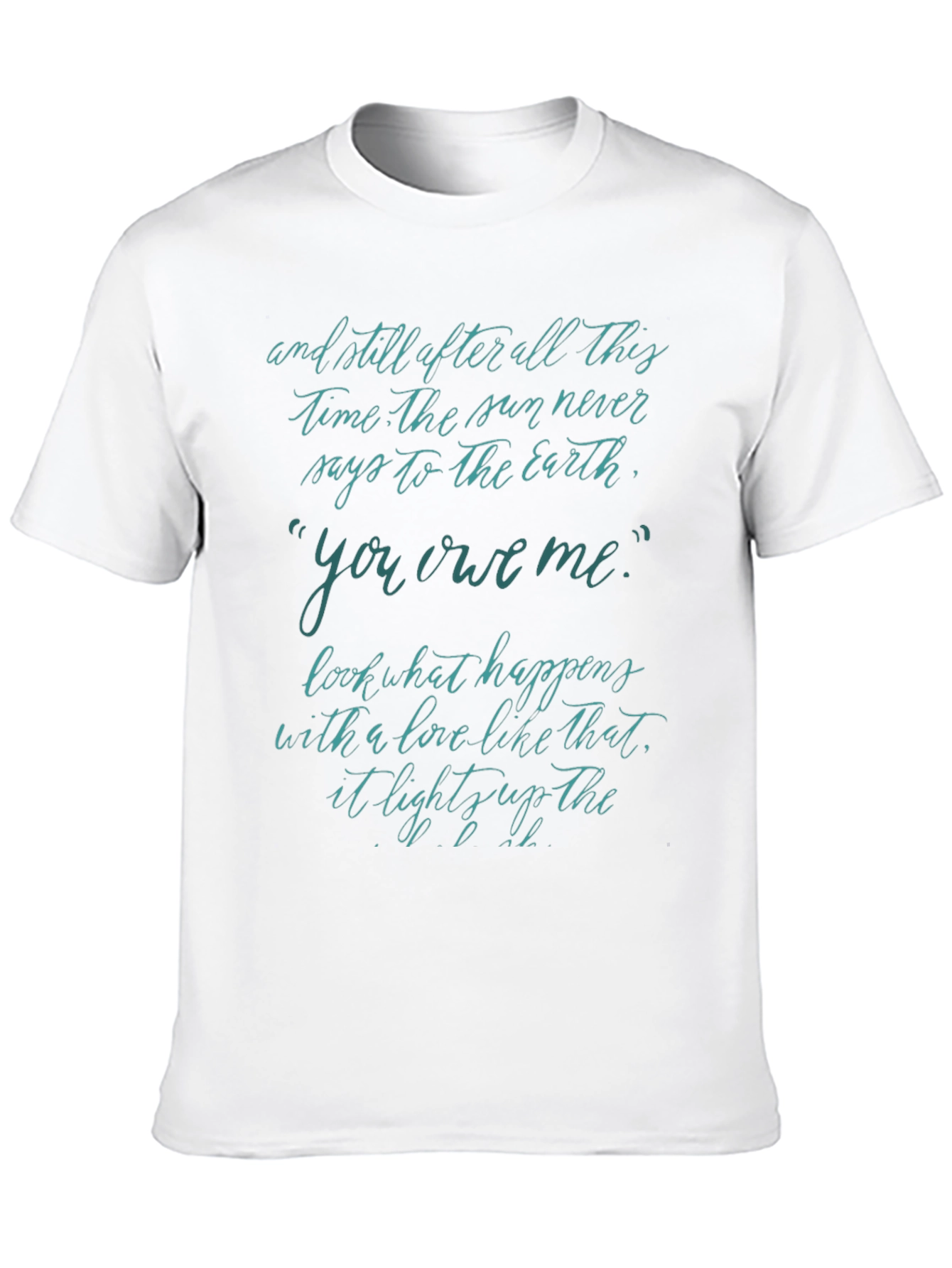 Inspirational Quote Tee - You Owe Me Design