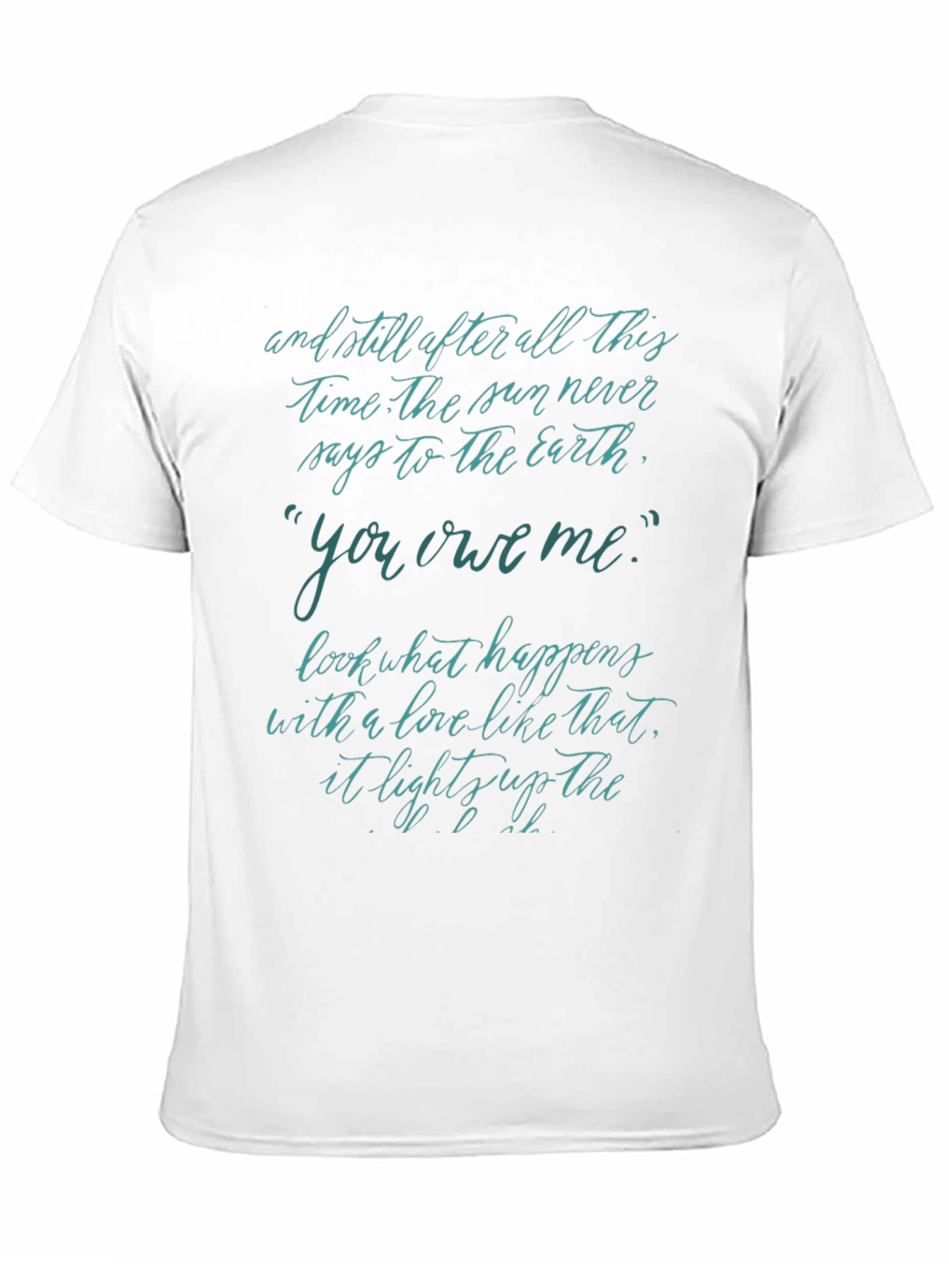 Inspirational Quote Tee - You Owe Me Design