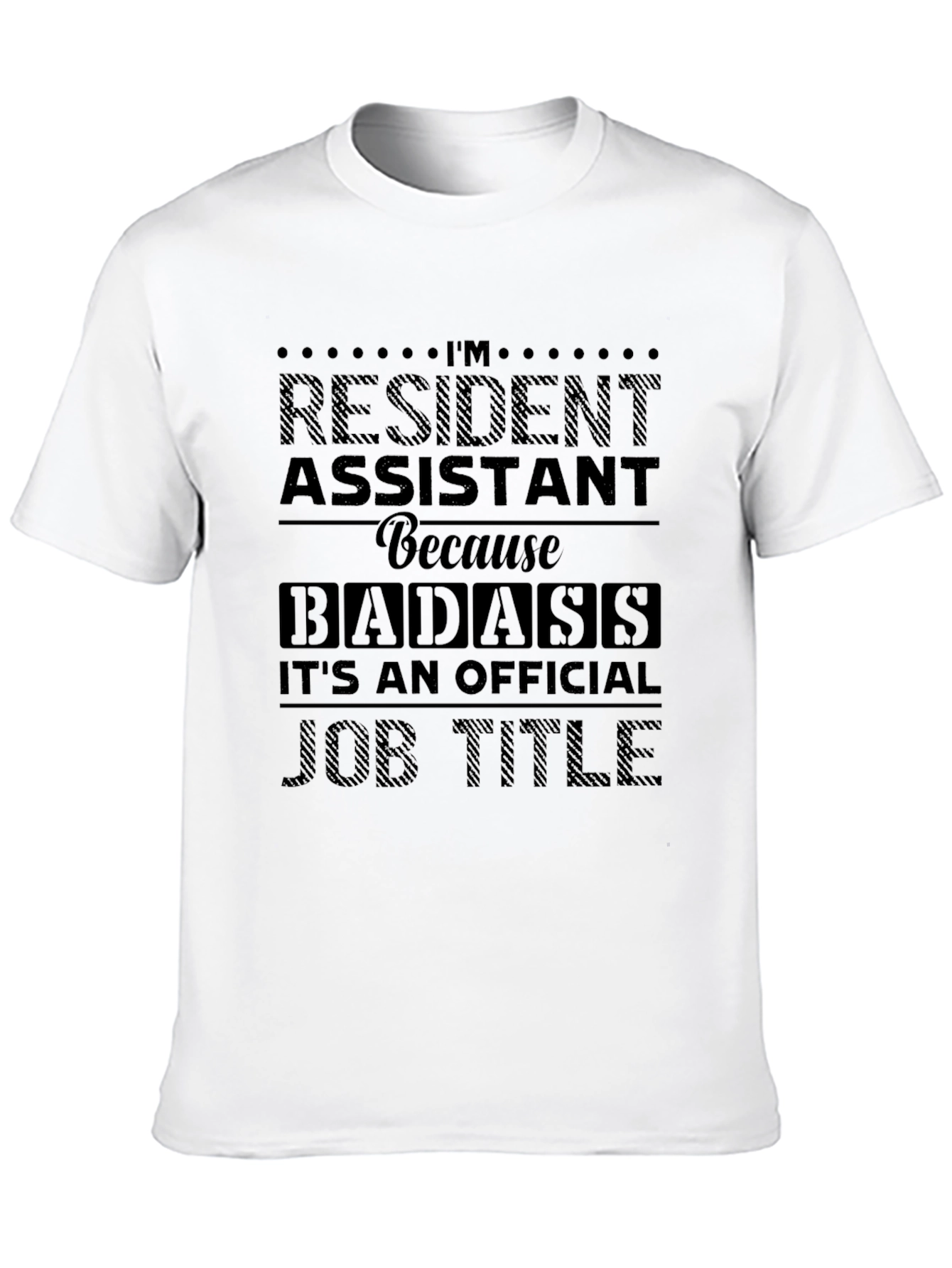 Resident Assistant Badass Graphic Tee