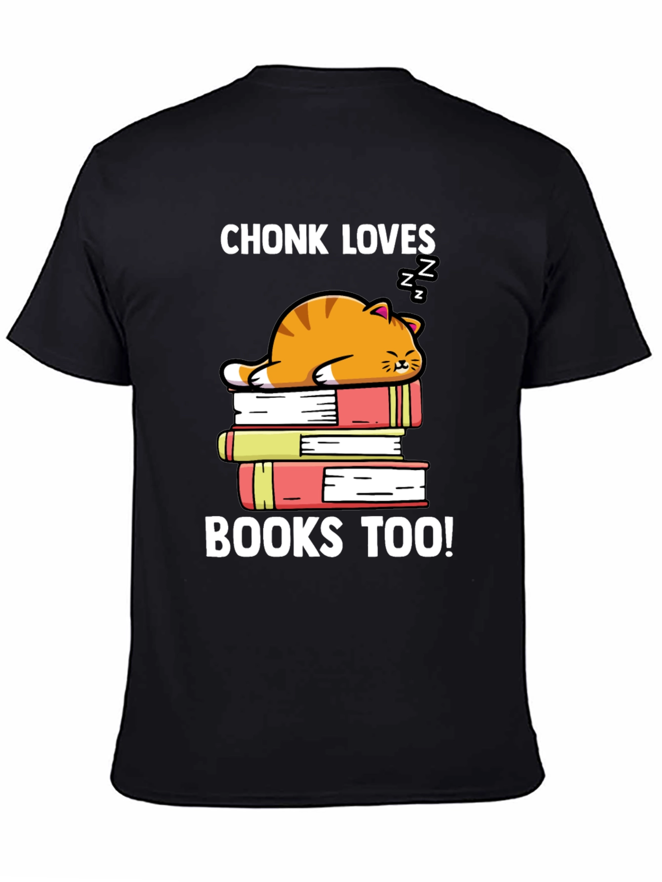 Chonk Loves Books Too T-Shirt
