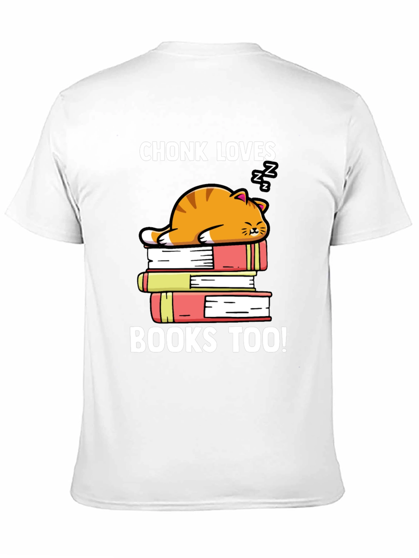 Chonk Loves Books Too T-Shirt