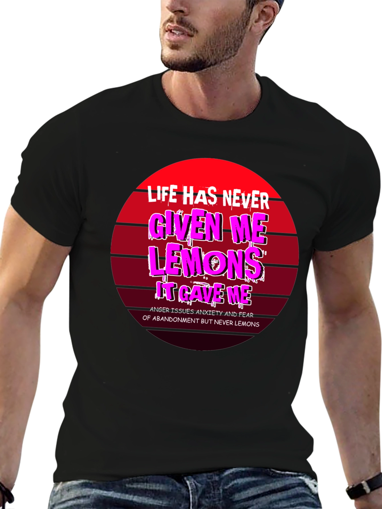 Life Gave Me Issues Not Lemons Funny Graphic Tee