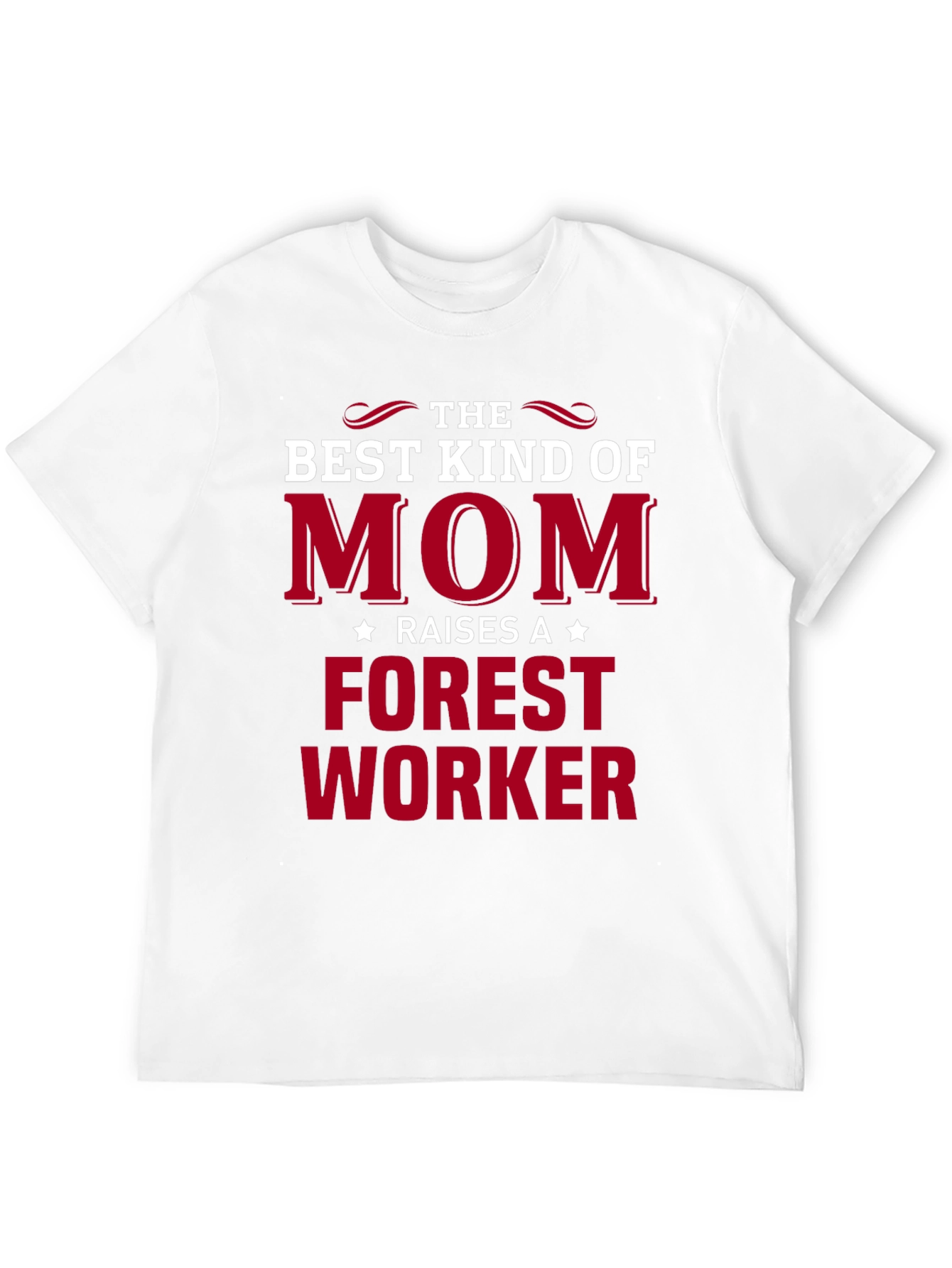 Best Kind of Mom Forest Worker T-Shirt