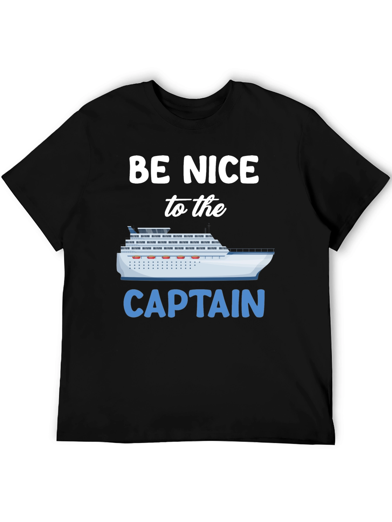 Be Nice to the Captain Graphic T-Shirt