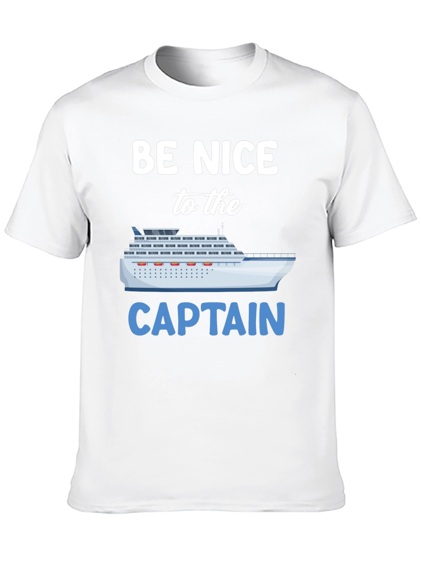 Be Nice to the Captain Graphic T-Shirt