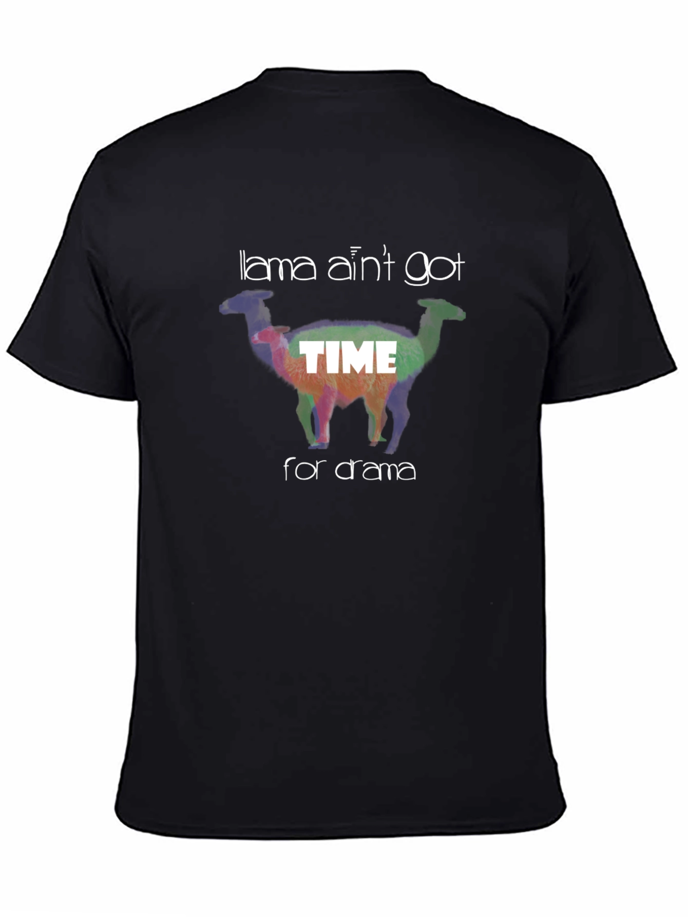 Llama Aint Got Time for Drama T-Shirt