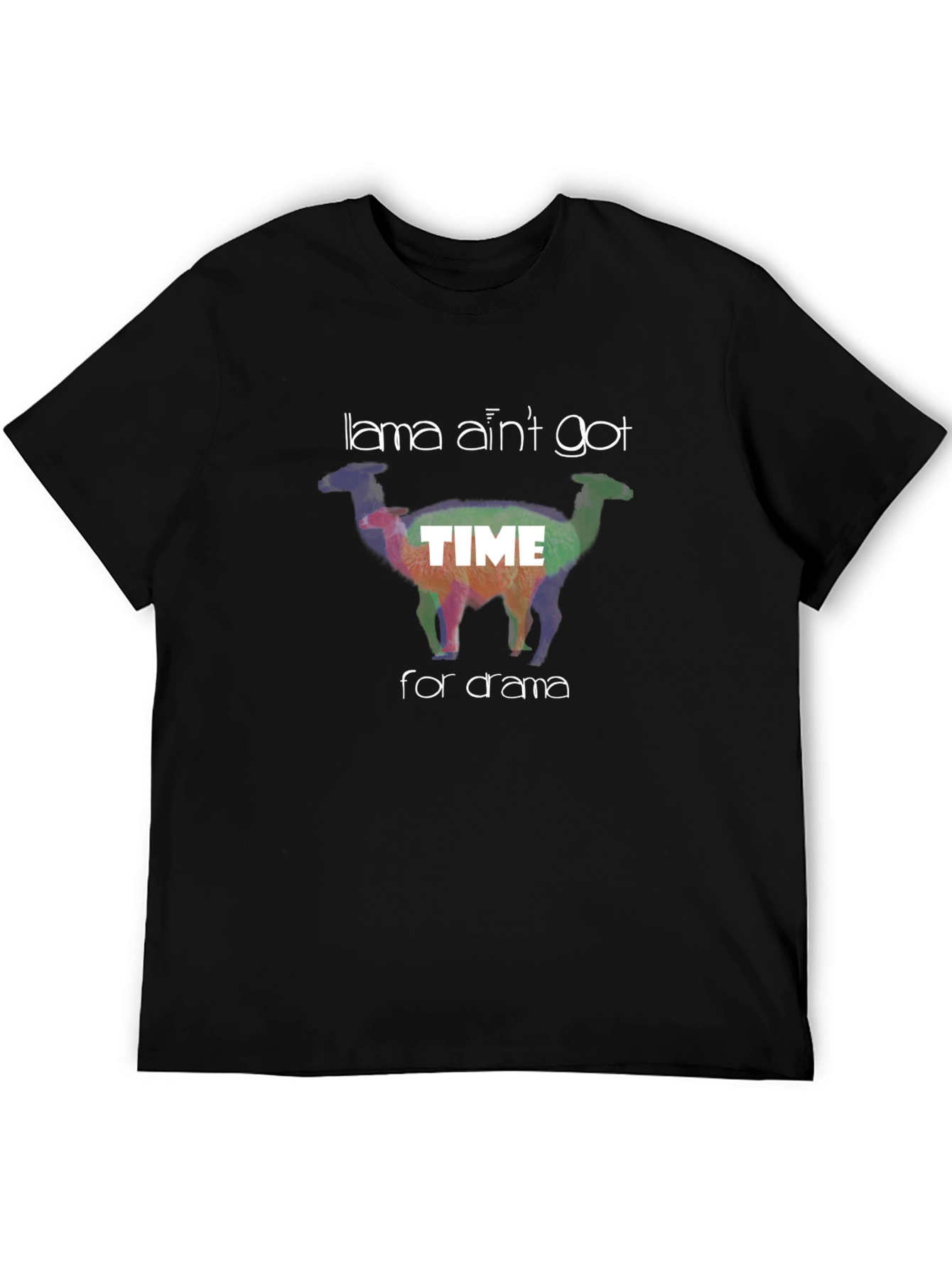 Llama Aint Got Time for Drama T-Shirt
