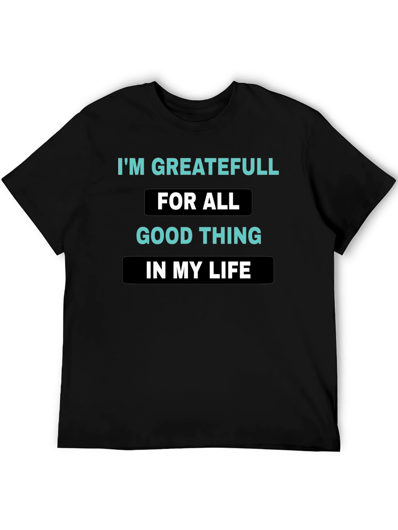 Grateful Life Black T-Shirt - Positive Vibes