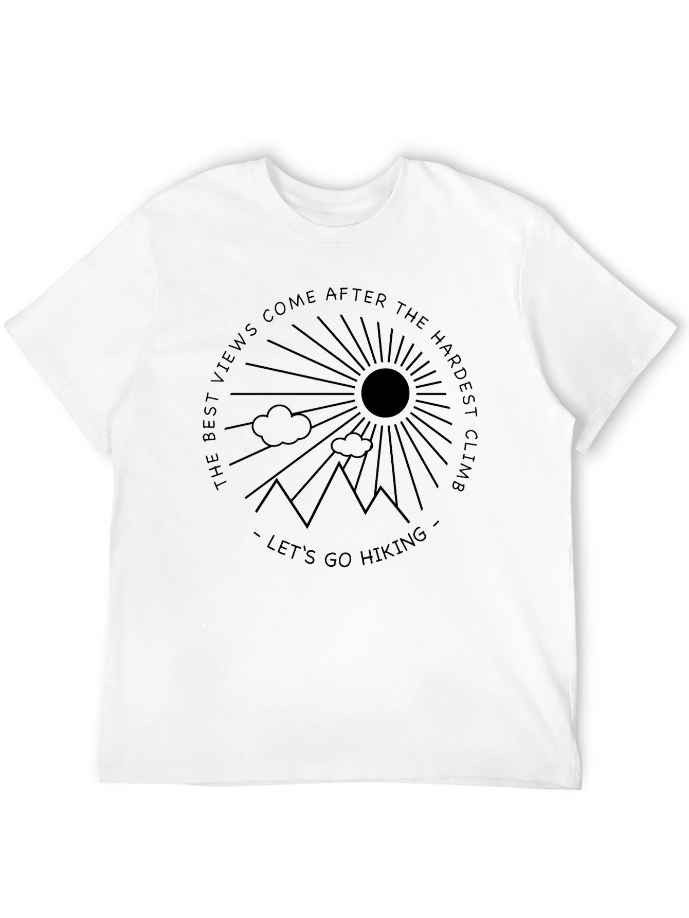 Hiking Graphic T-Shirt - Best Views After Hardest Climb
