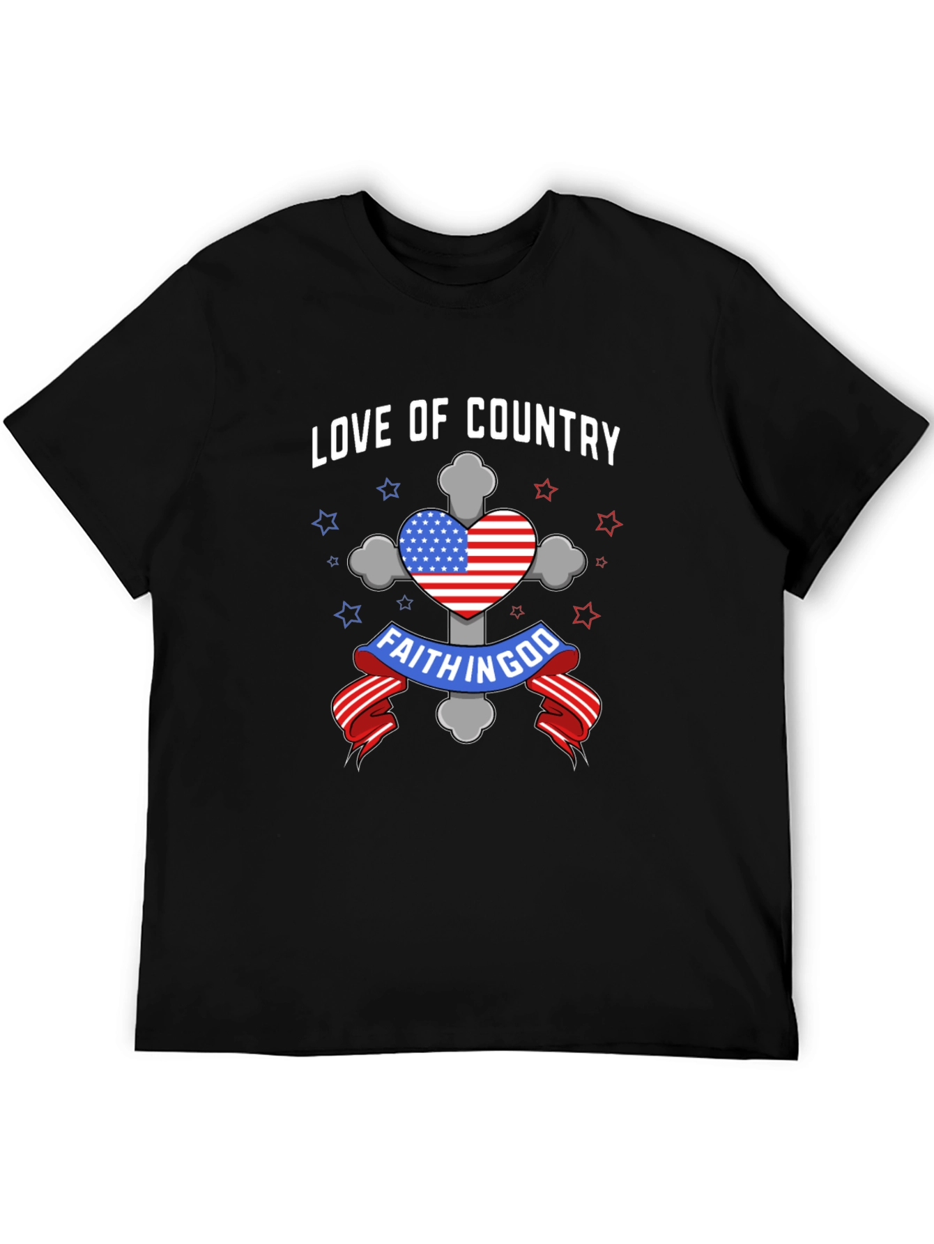 Faith In God Love of Country Patriotic T-Shirt