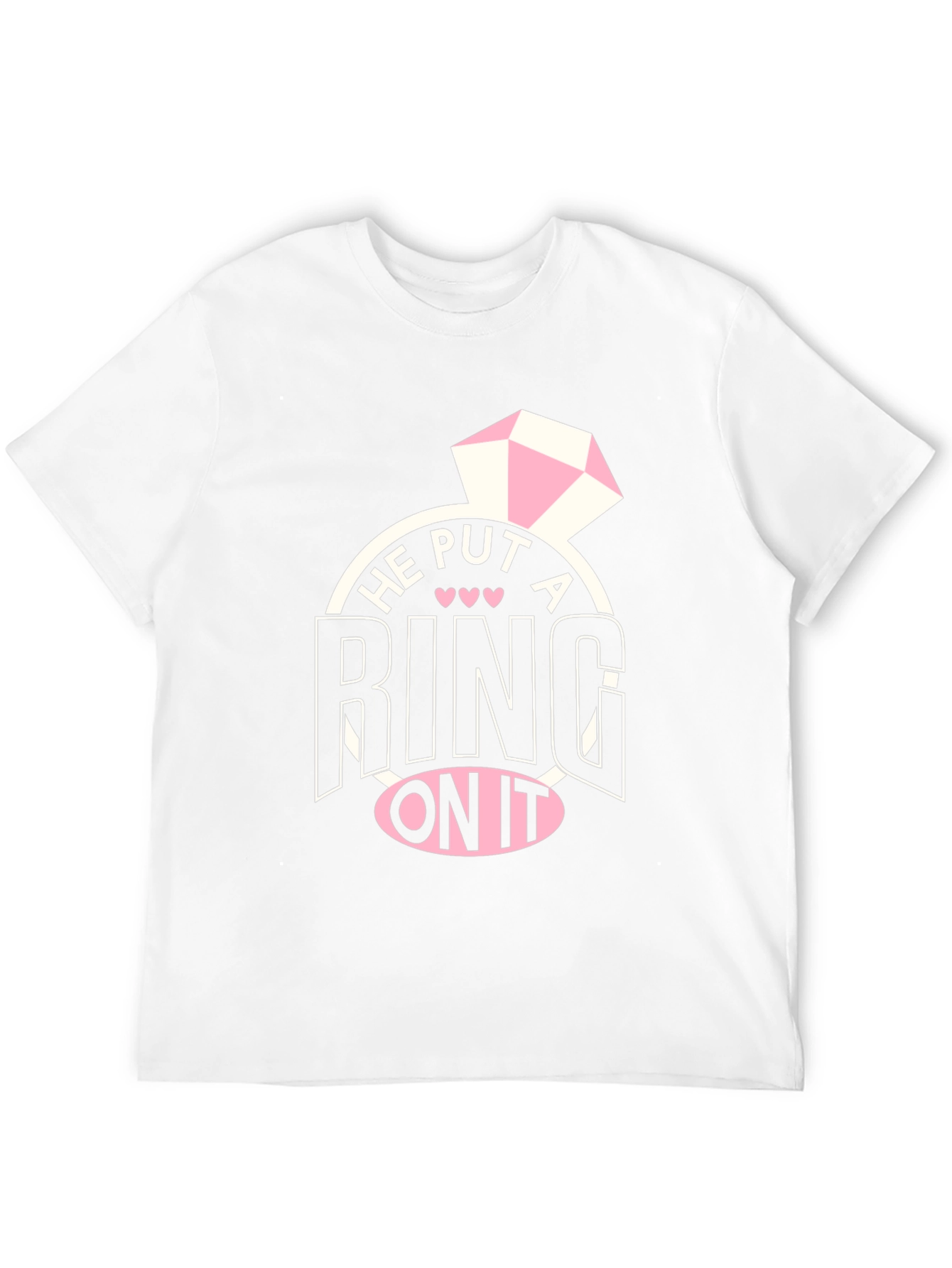He Put A Ring On It T-Shirt