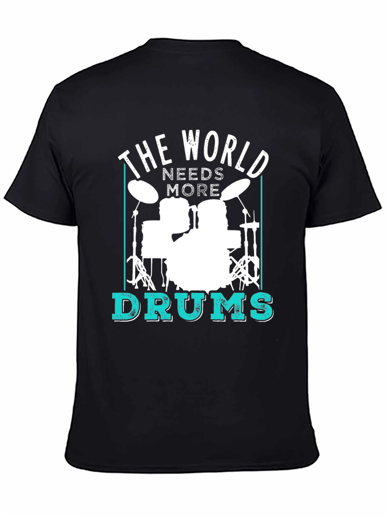 The World Needs More Drums Black T-Shirt