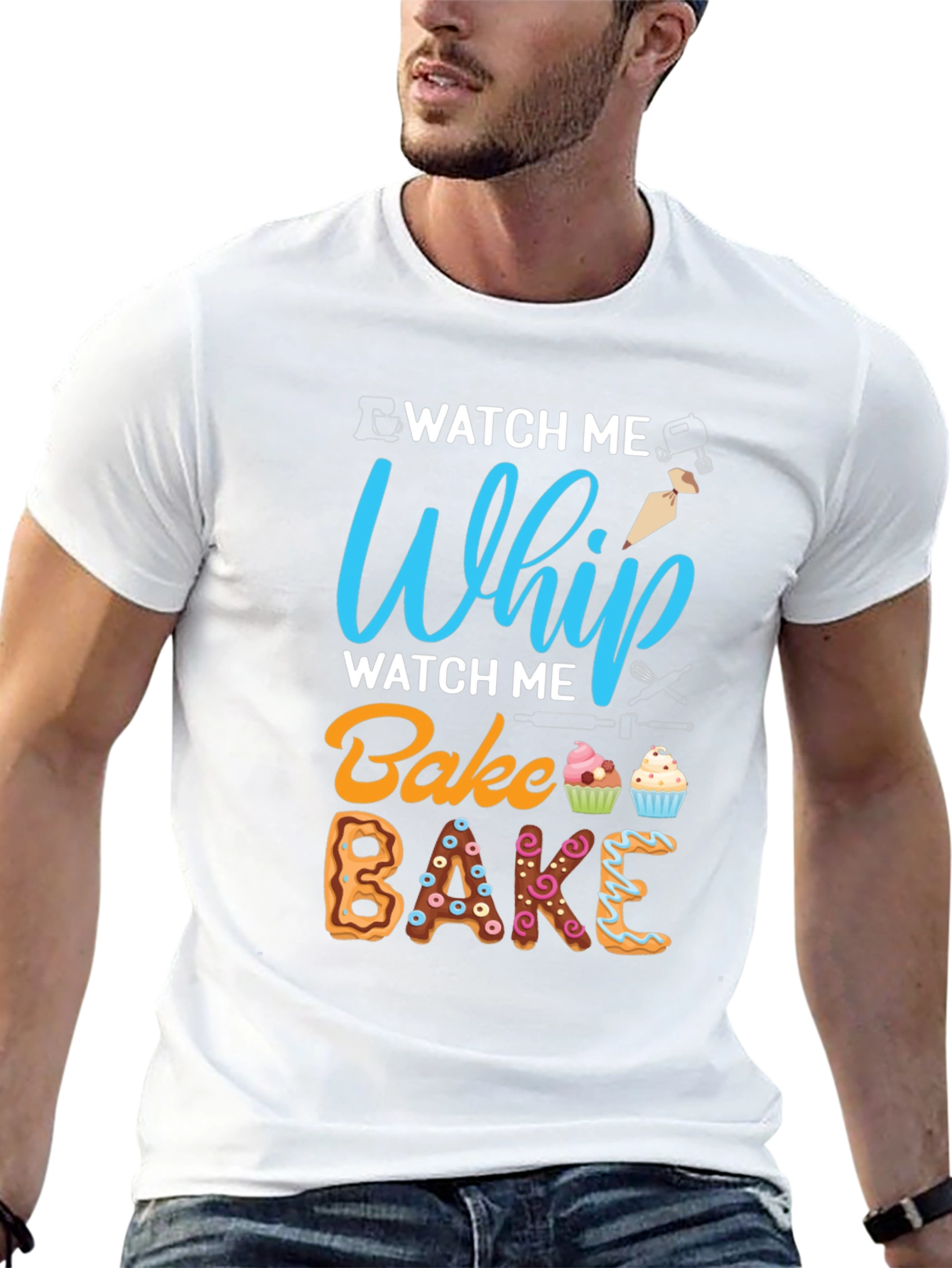 Watch Me Whip Bake T-Shirt