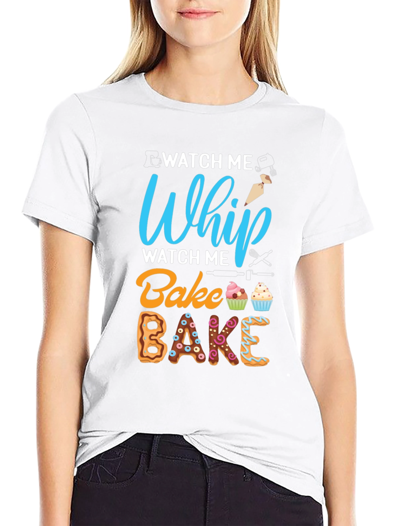 Watch Me Whip Bake T-Shirt