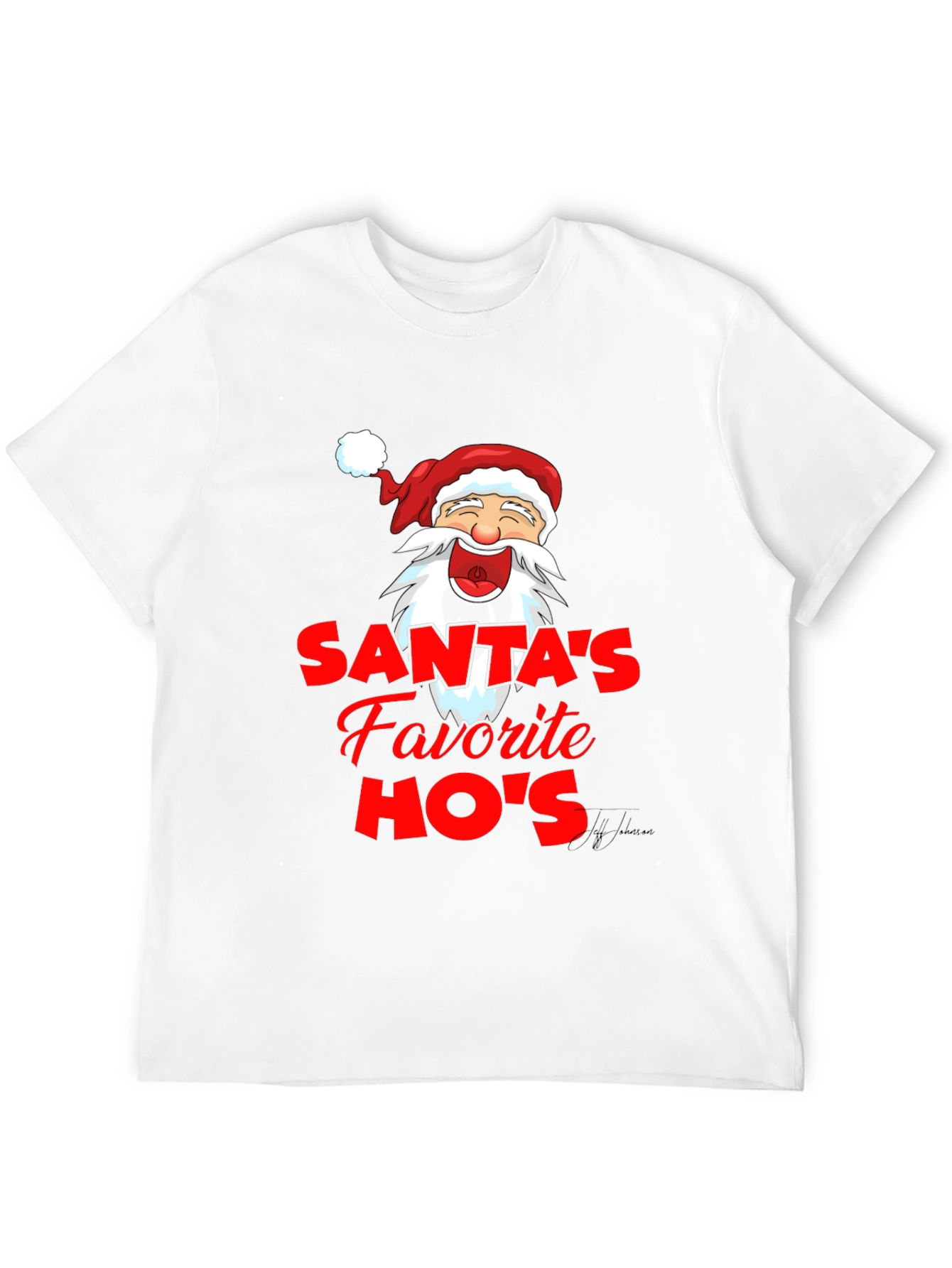 Santas Favorite HOs Funny Graphic T-Shirt