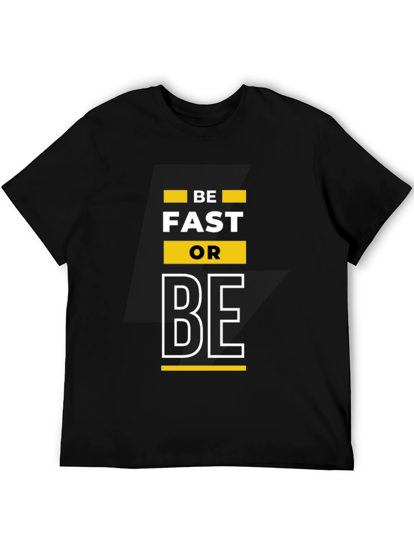 Be Fast Or Be T-Shirt - Black