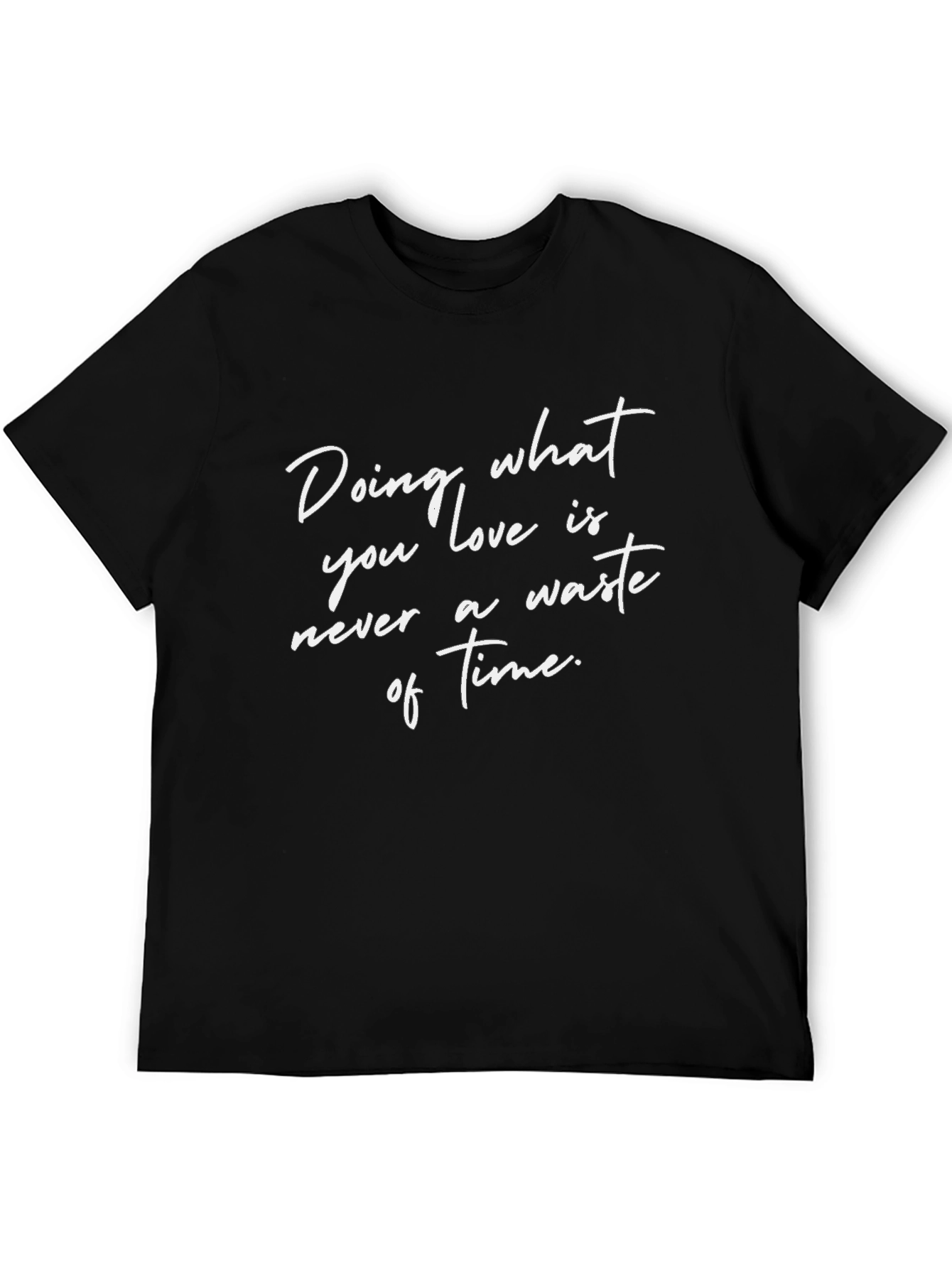 Inspirational Quote Black T-Shirt