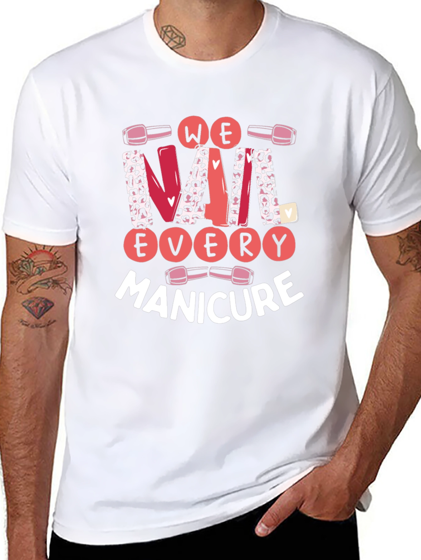 We Nail Every Manicure Graphic T-Shirt