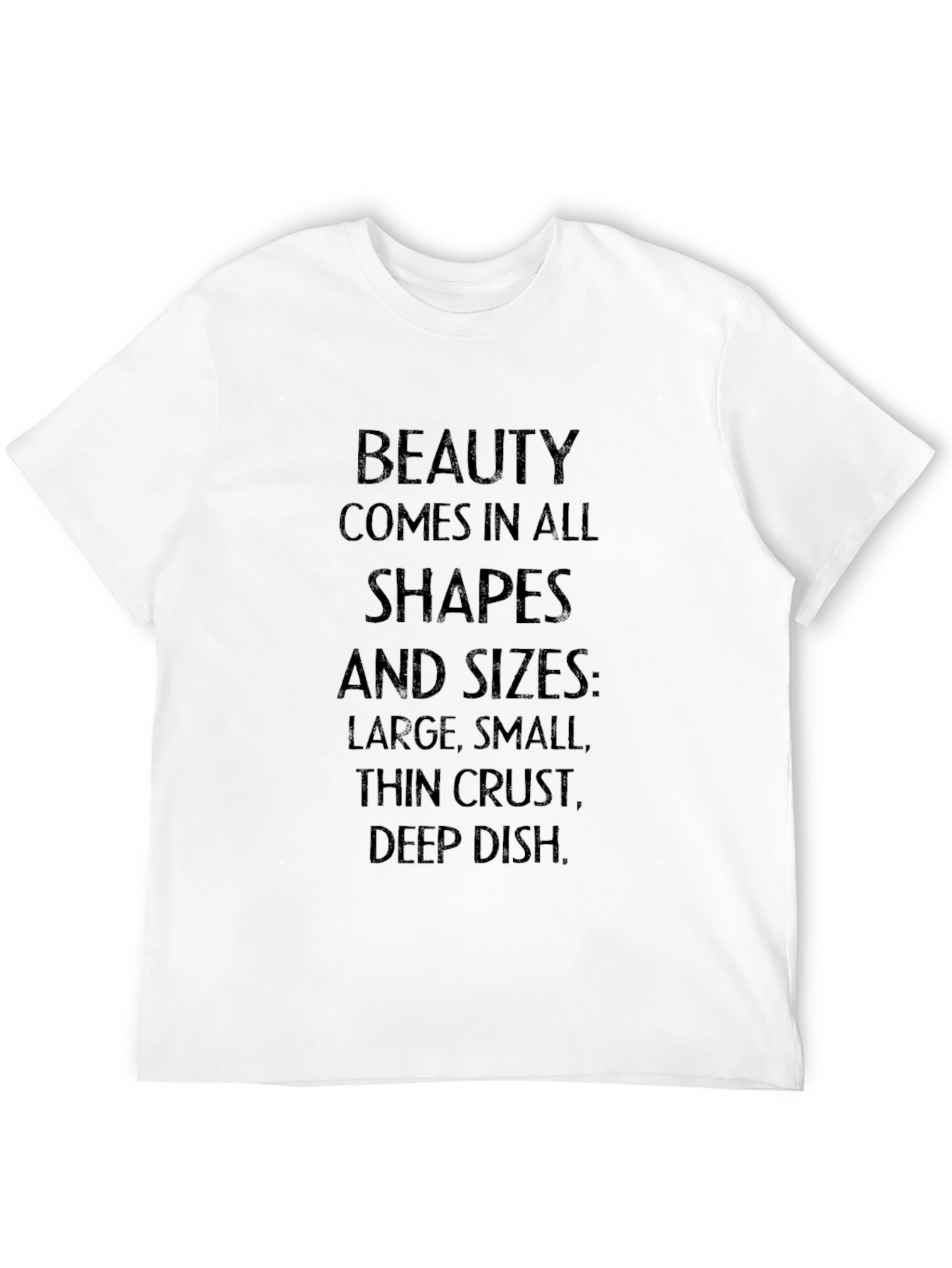 Beauty Comes In All Shapes Mens Black T-Shirt