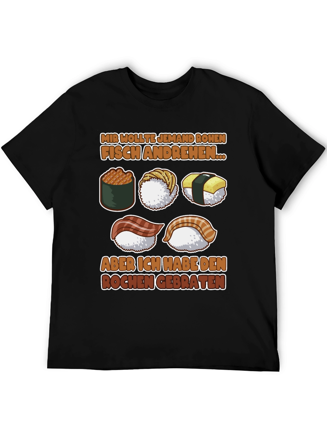 Sushi Lover T-Shirt - Funny German Saying