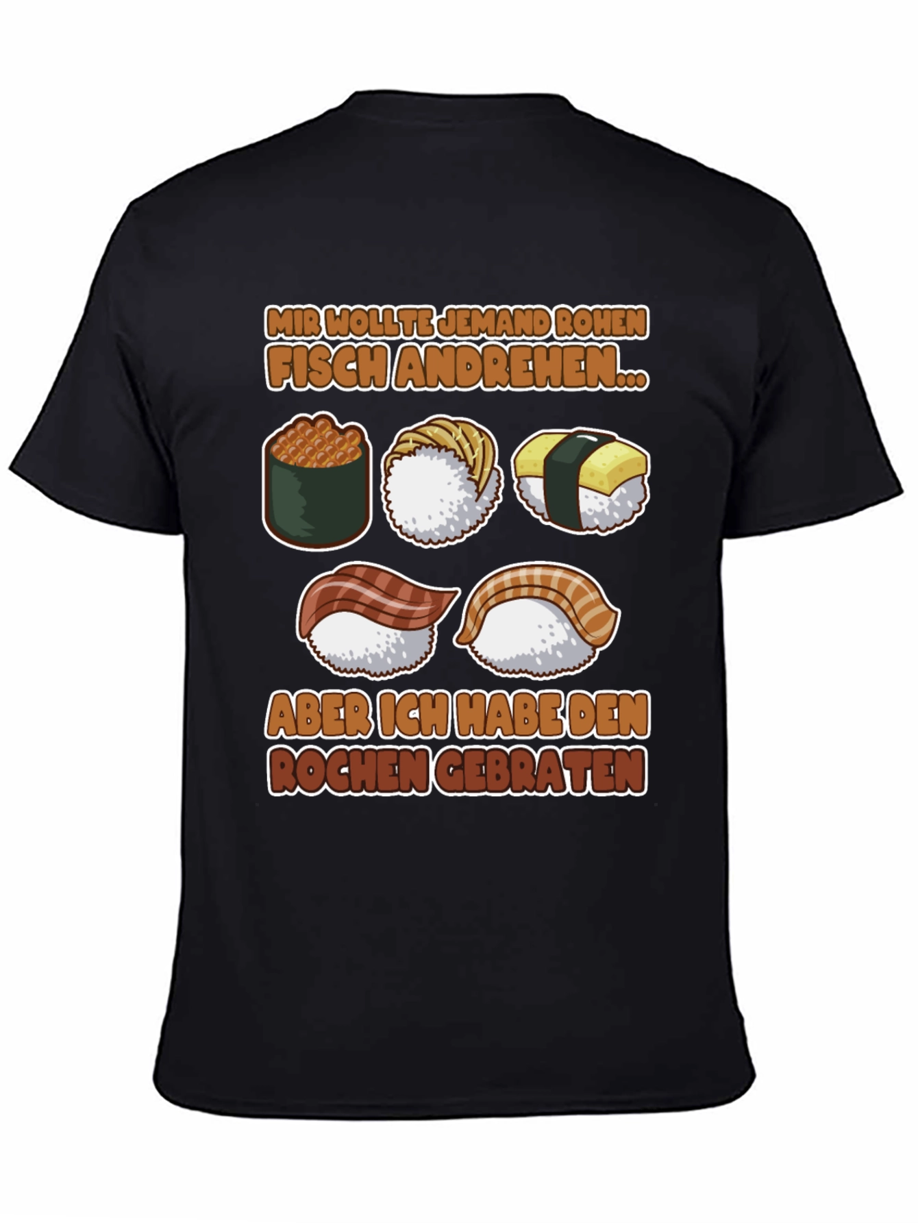 Sushi Lover T-Shirt - Funny German Saying