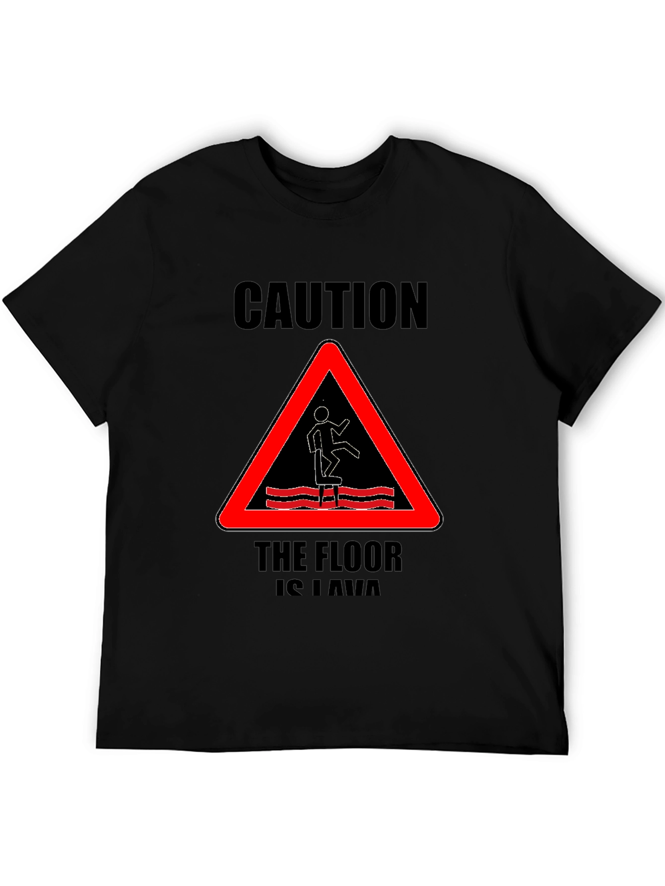 Caution The Floor Is Lava Graphic Tee