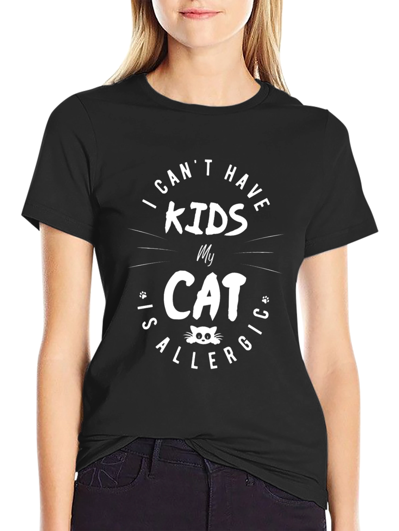 Funny Cat Allergy T-Shirt - I Cant Have Kids!