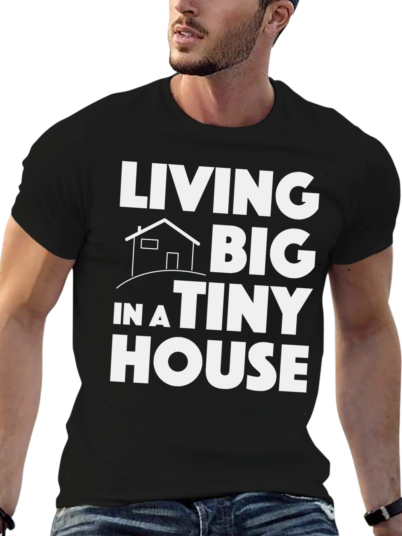 Living Big in a Tiny House Graphic Tee