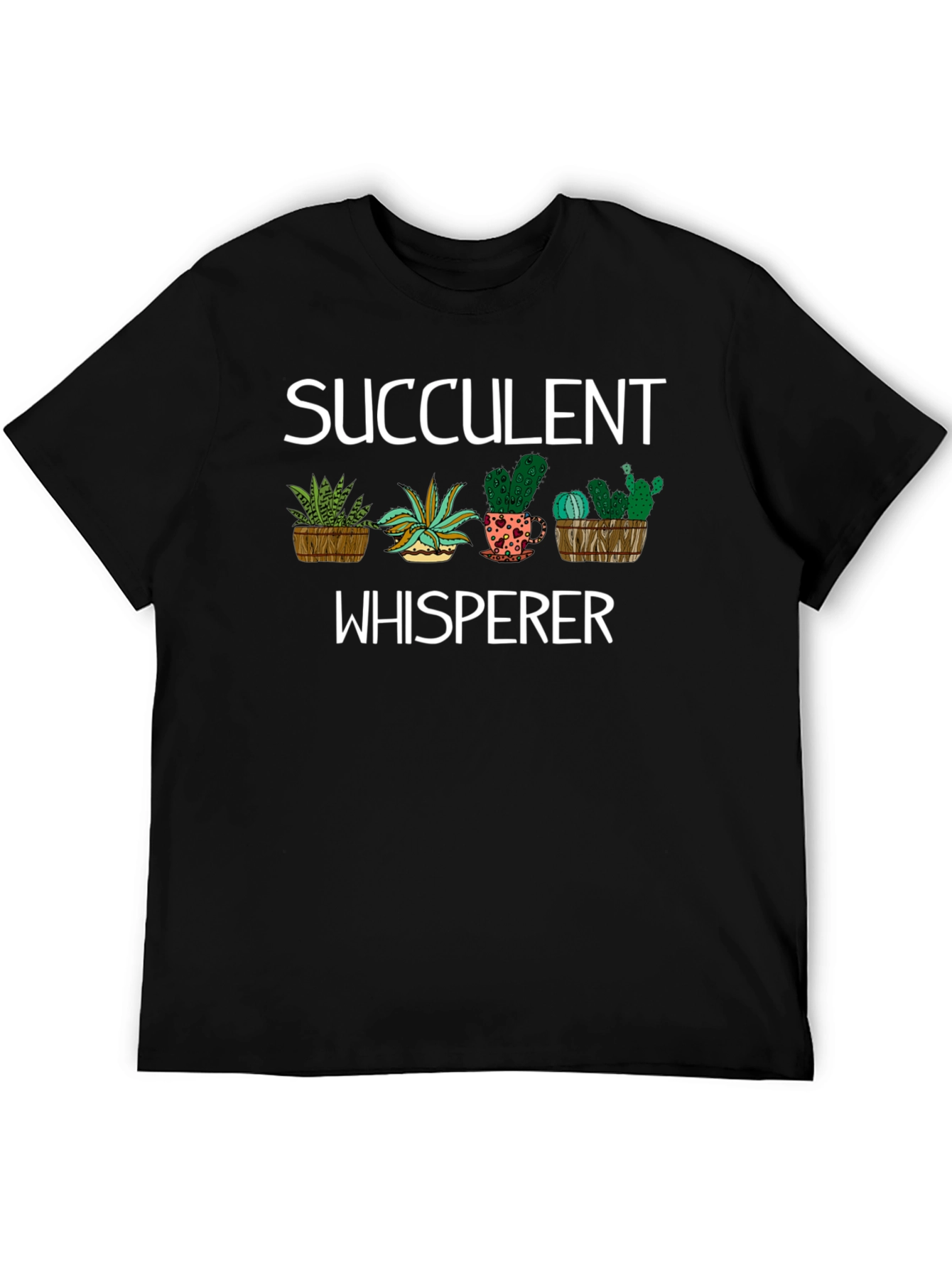 Succulent Whisperer T-Shirt - Plant Lover Tee