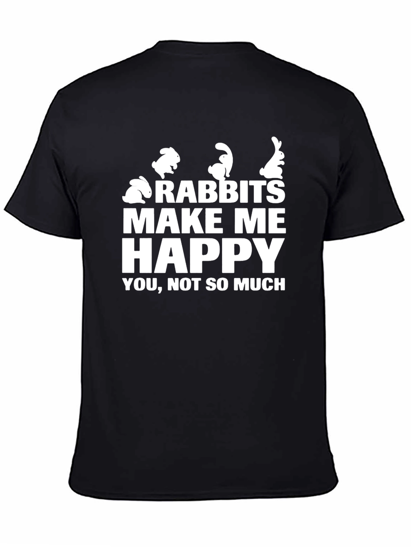 Rabbits Make Me Happy T-Shirt Funny Bunny Lover Tee