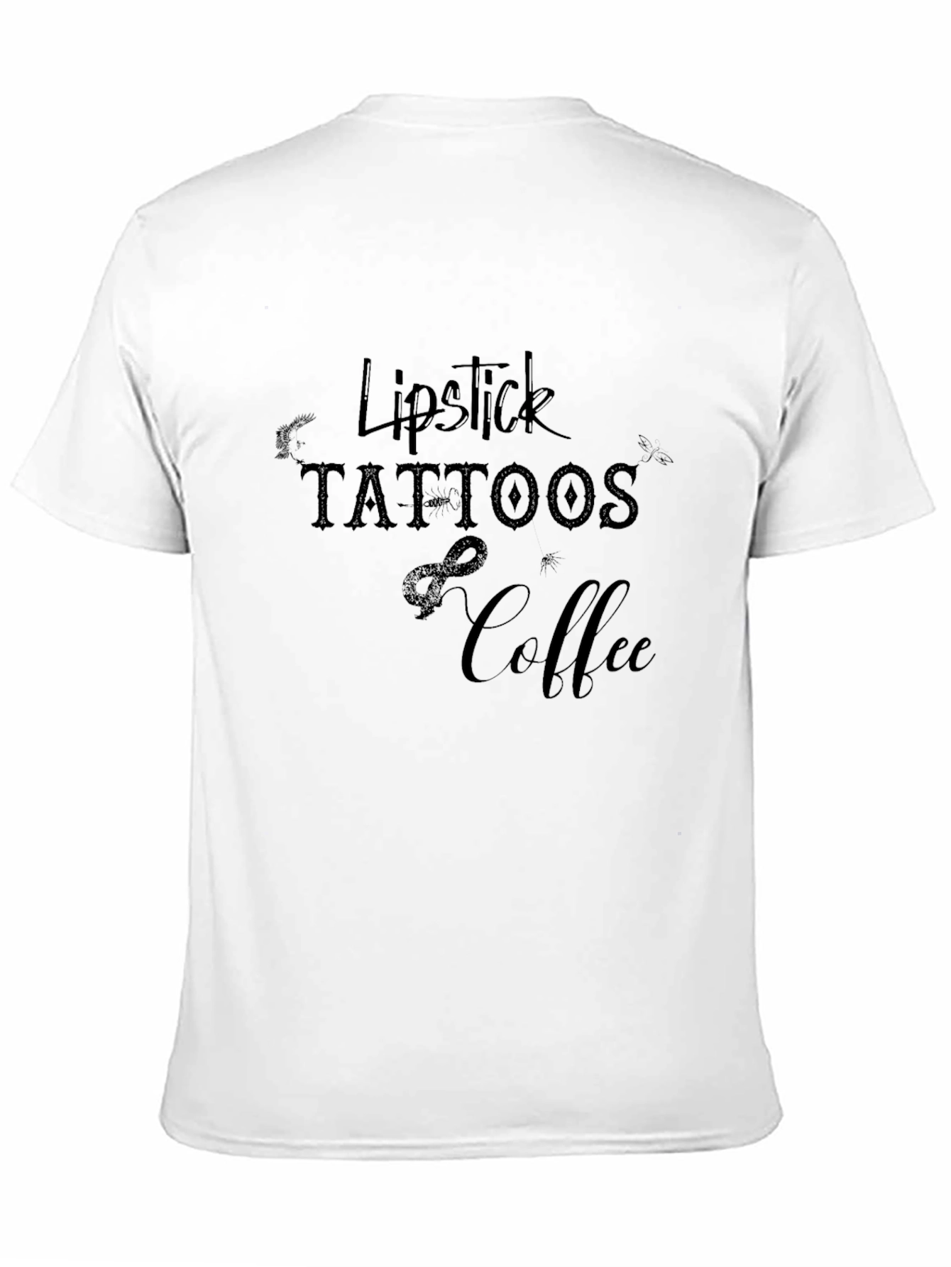 Lipstick Tattoos & Coffee Graphic T-Shirt