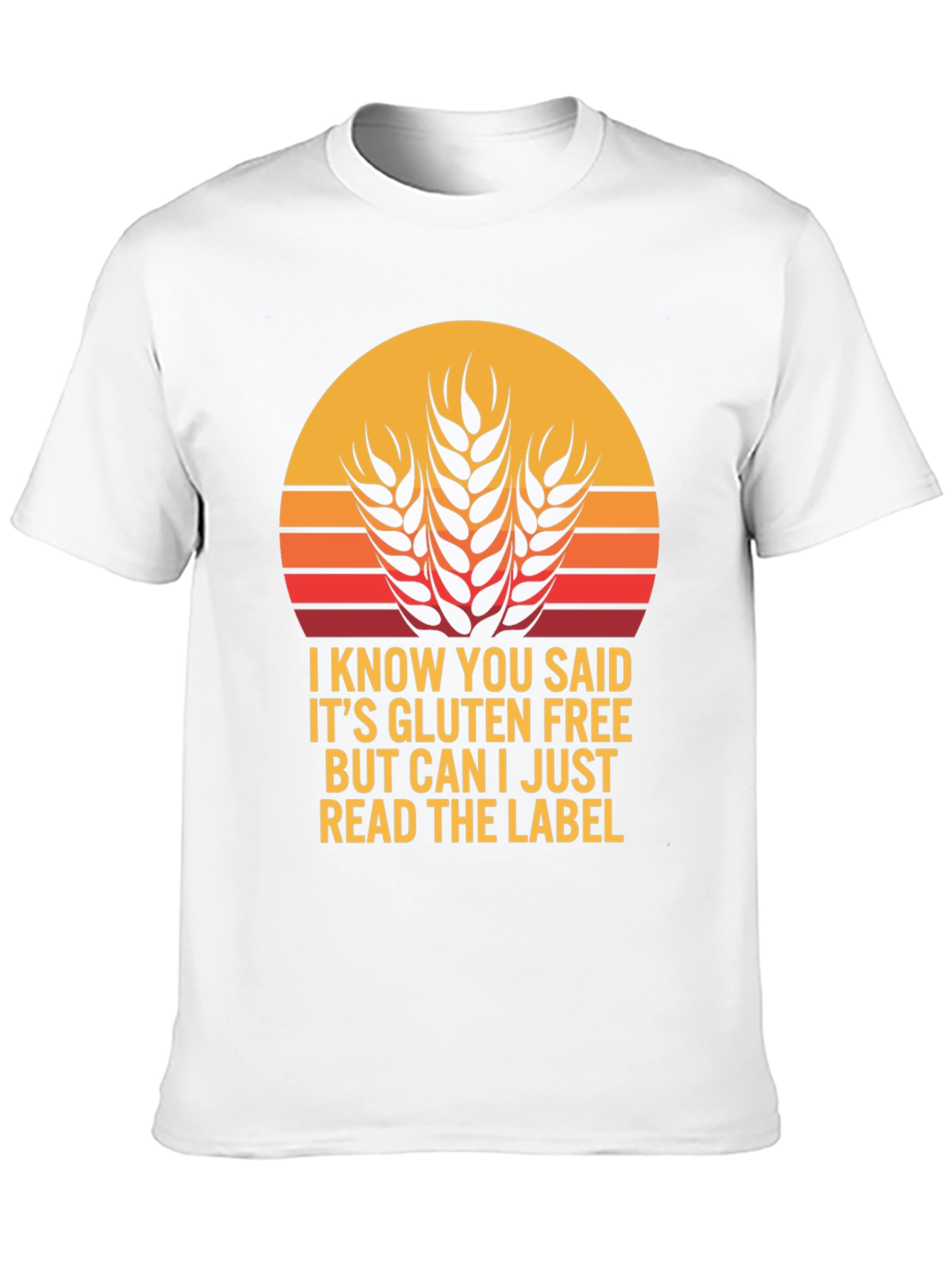 Gluten Free T-Shirt - Read the Label
