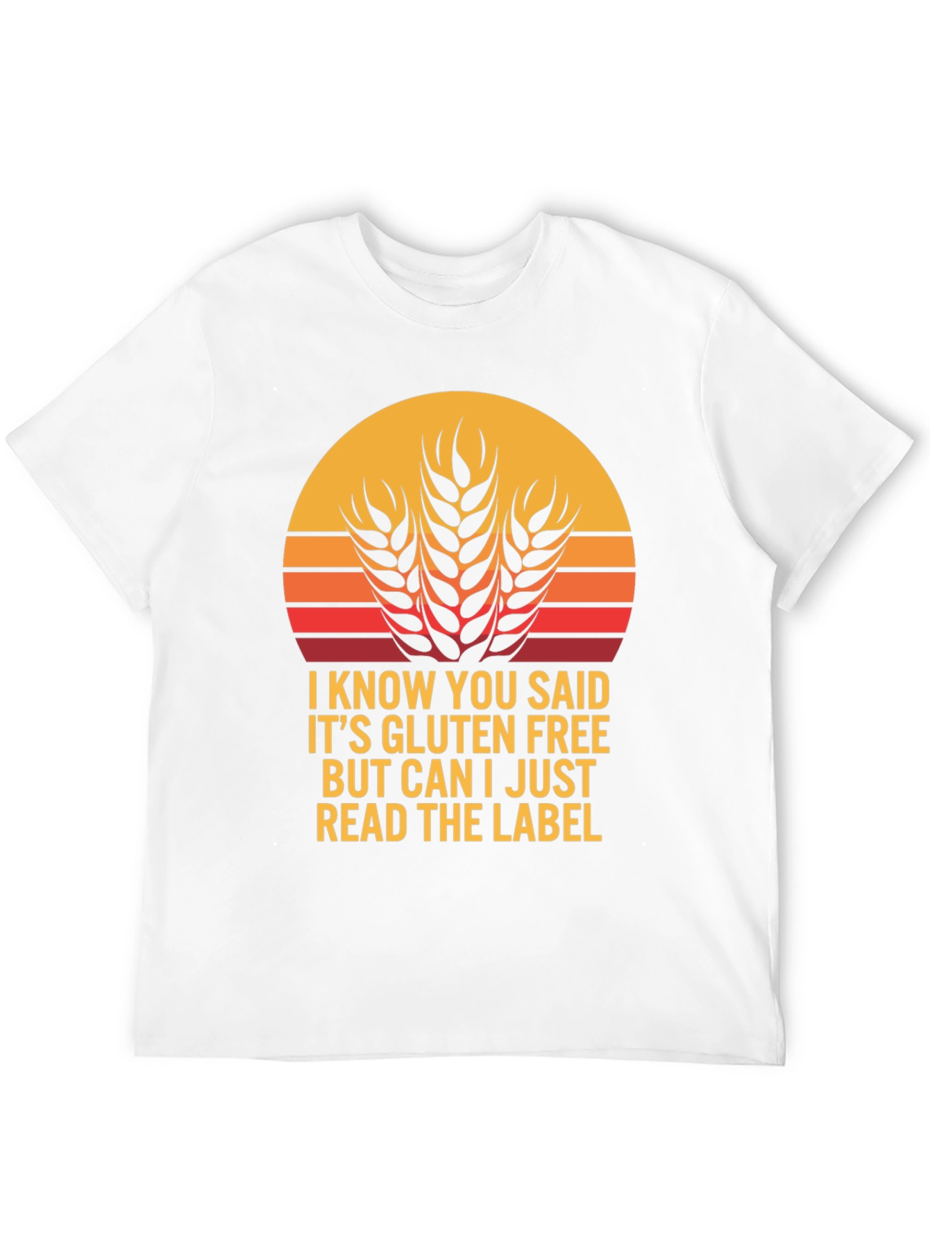 Gluten Free T-Shirt - Read the Label