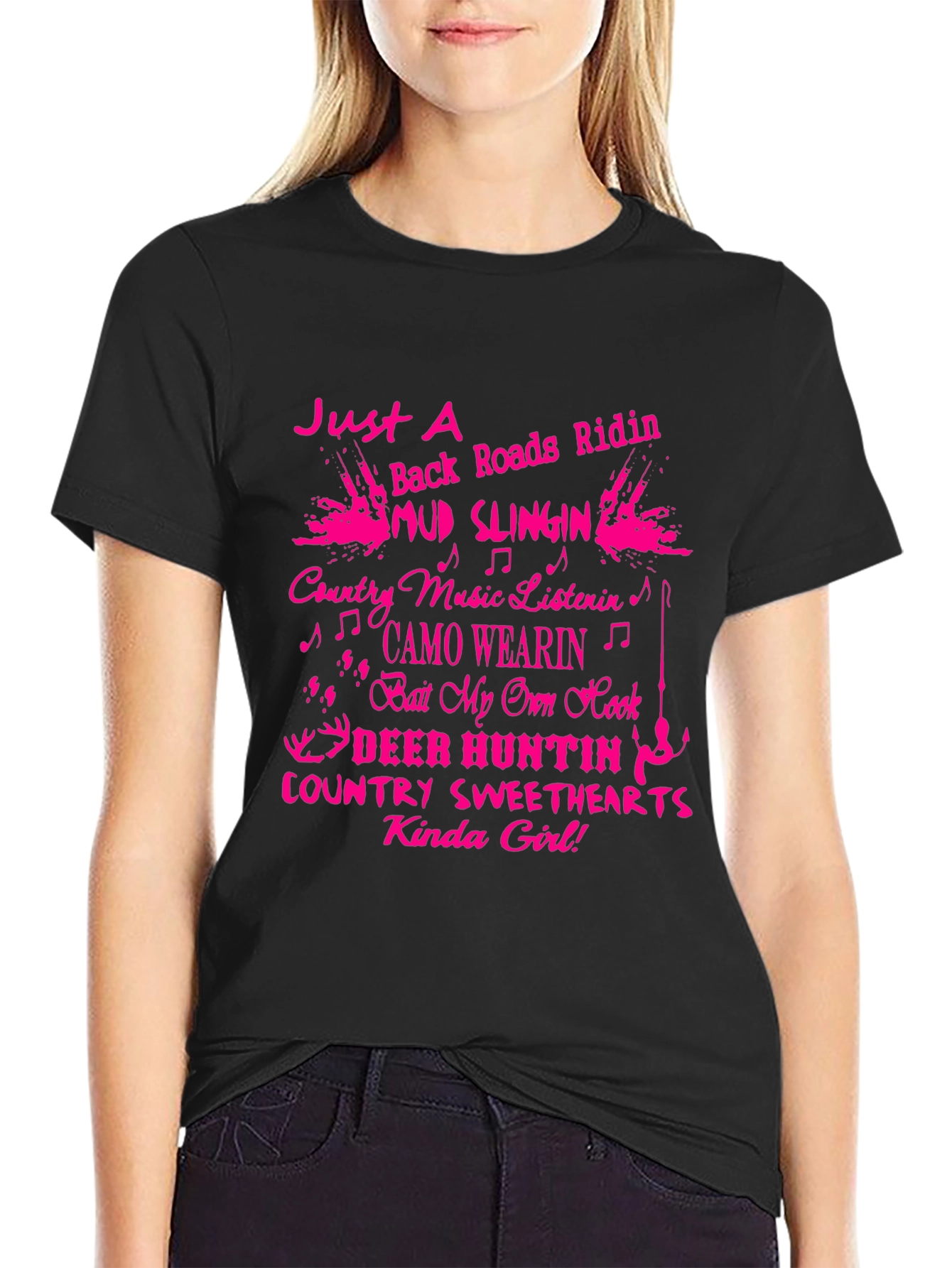 Country Girl T-Shirt: Mud Slingin & Deer Huntin