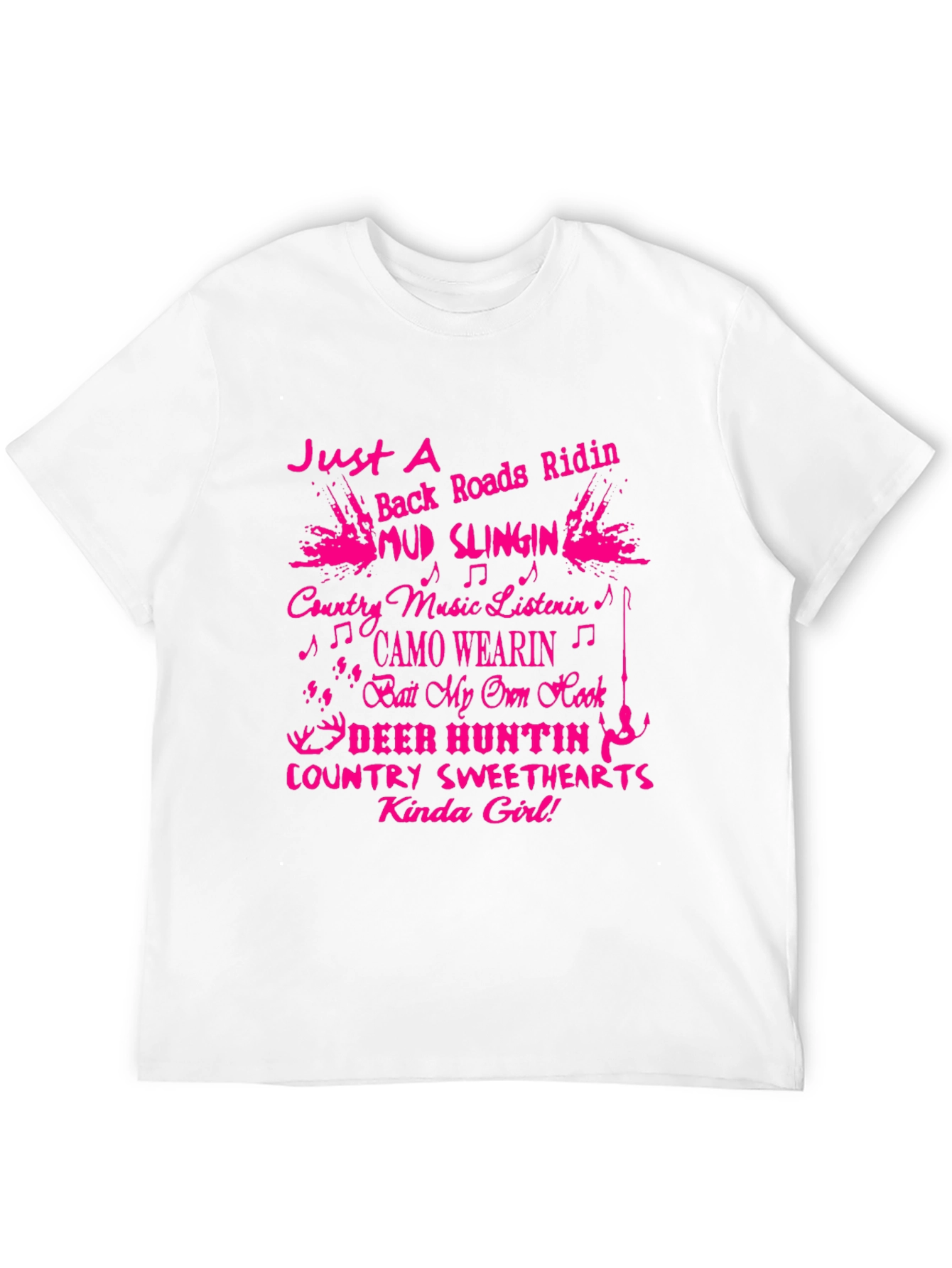 Country Girl T-Shirt: Mud Slingin & Deer Huntin