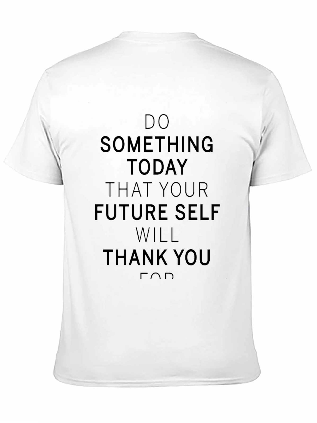Motivational T-Shirt: Do Something Today!